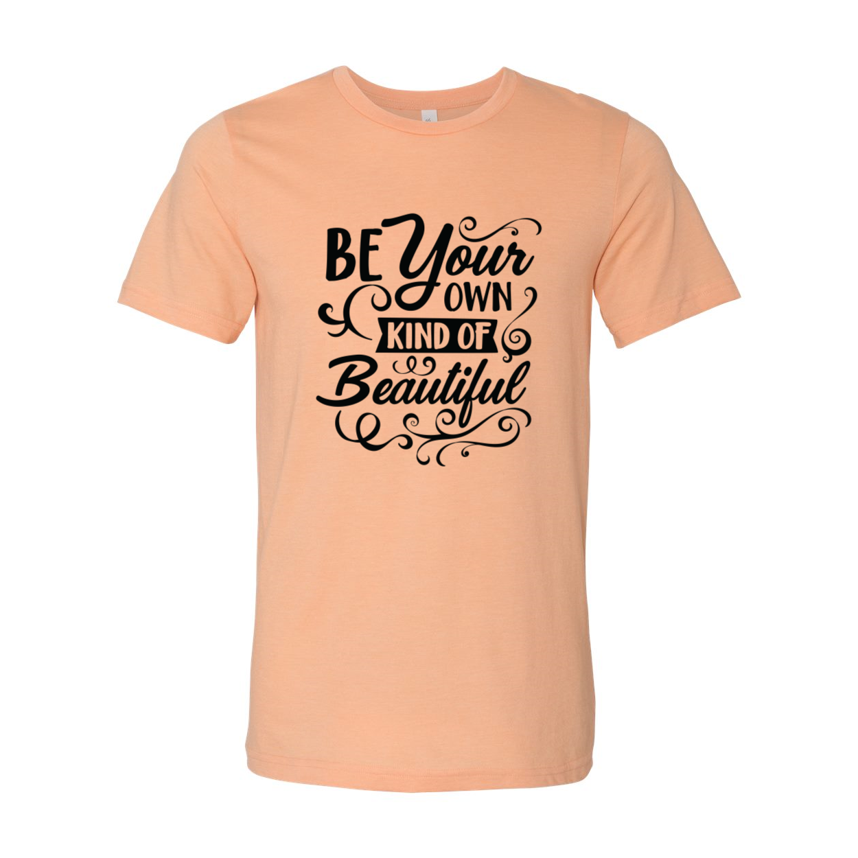 A stylish unisex T-shirt featuring the phrase 'Be Your Own Kind Of Beautiful' in vibrant colors, made from soft ring spun cotton.