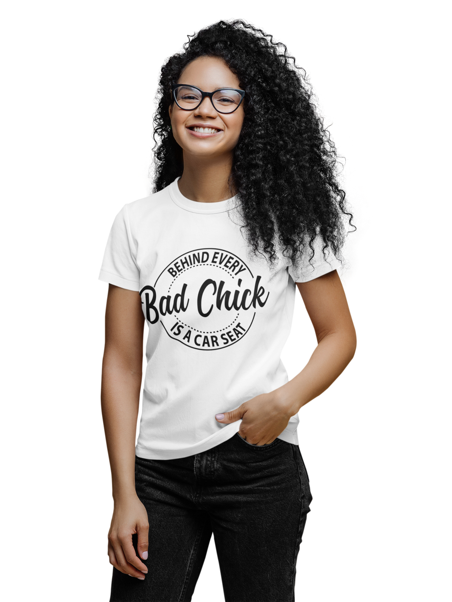 A stylish unisex shirt featuring the phrase 'Behind Every Bad Chick Is A Car Seat', made from 100% preshrunk cotton.