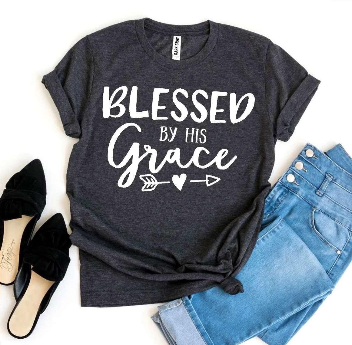 Blessed By His Grace T-shirt made of premium ring spun cotton with a soft textile flex print design.