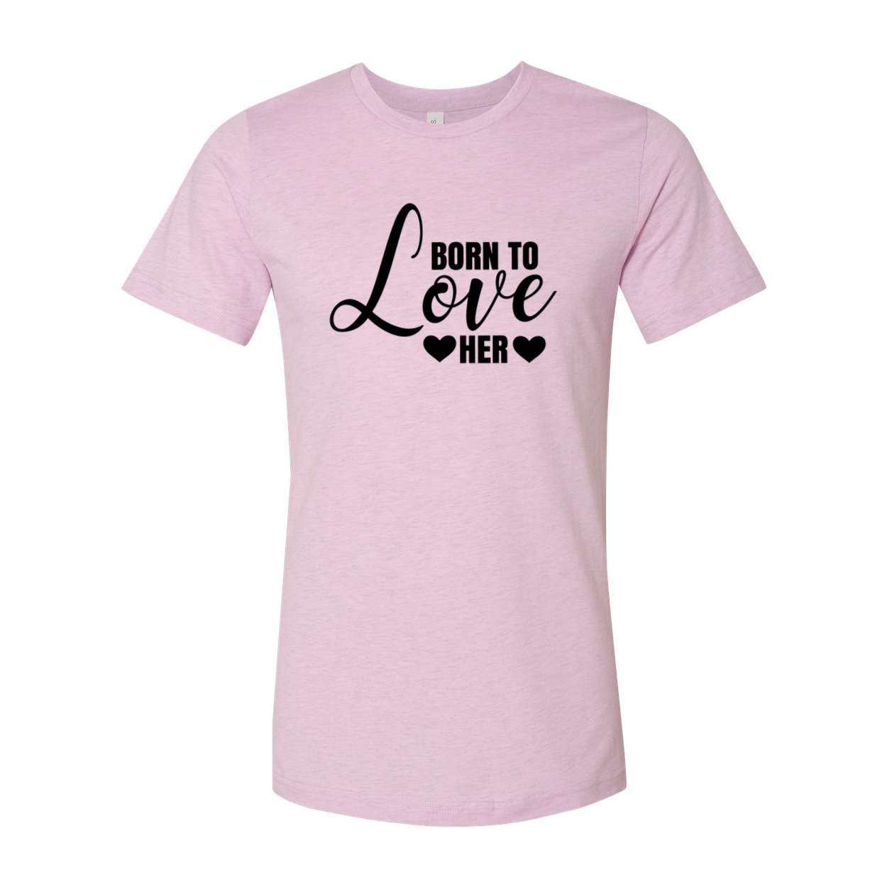 A stylish unisex T-shirt in various colors featuring the phrase 'Born to Love Her', made from soft ring spun cotton.