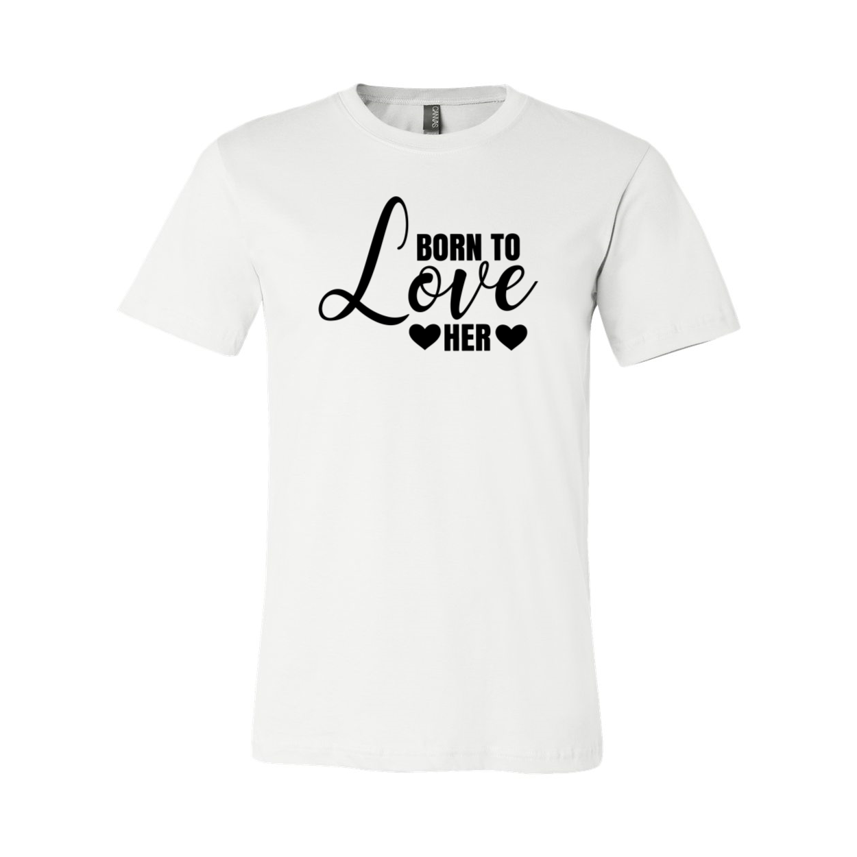 A stylish unisex T-shirt in various colors featuring the phrase 'Born to Love Her', made from soft ring spun cotton.