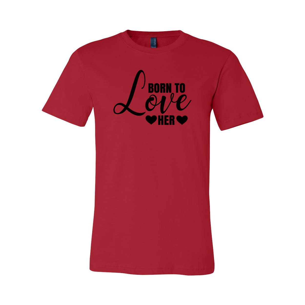 A stylish unisex T-shirt in various colors featuring the phrase 'Born to Love Her', made from soft ring spun cotton.