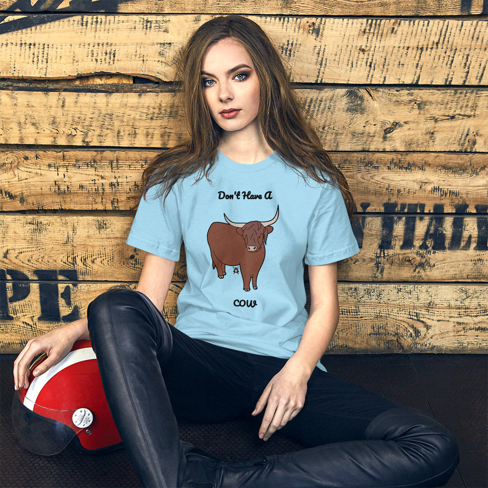 Brown Don't Have A Cow T-Shirt featuring a unique graphic design on soft cotton fabric.