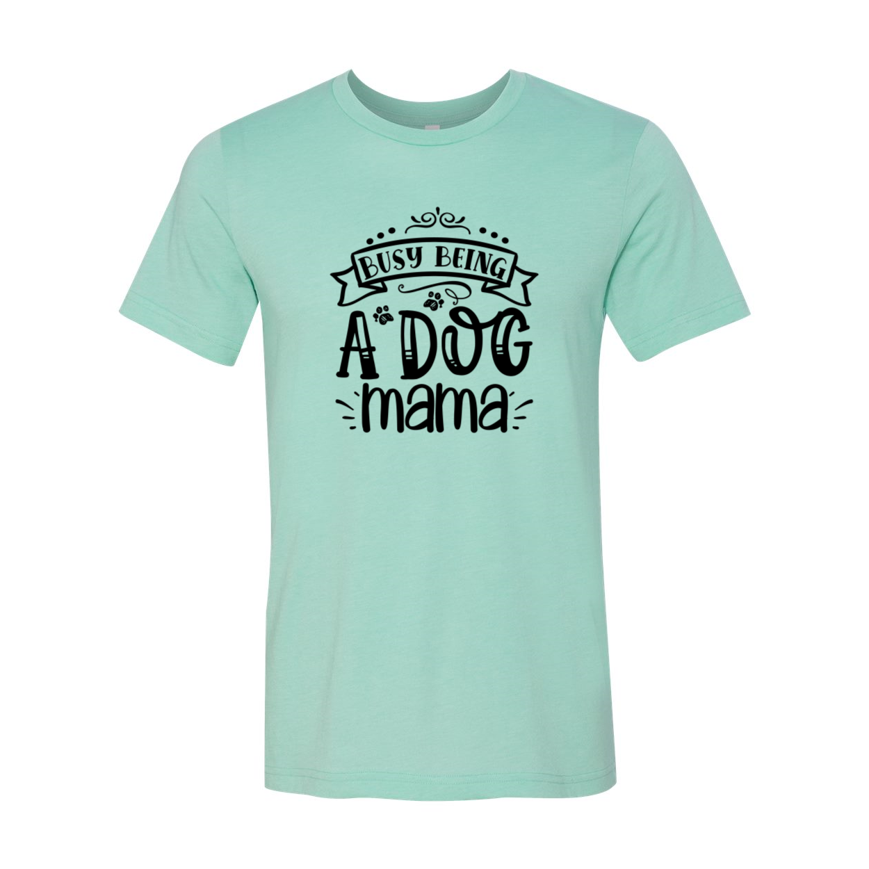 A comfortable unisex T-shirt featuring the phrase 'Busy being a dog mama' in stylish print, available in multiple colors.