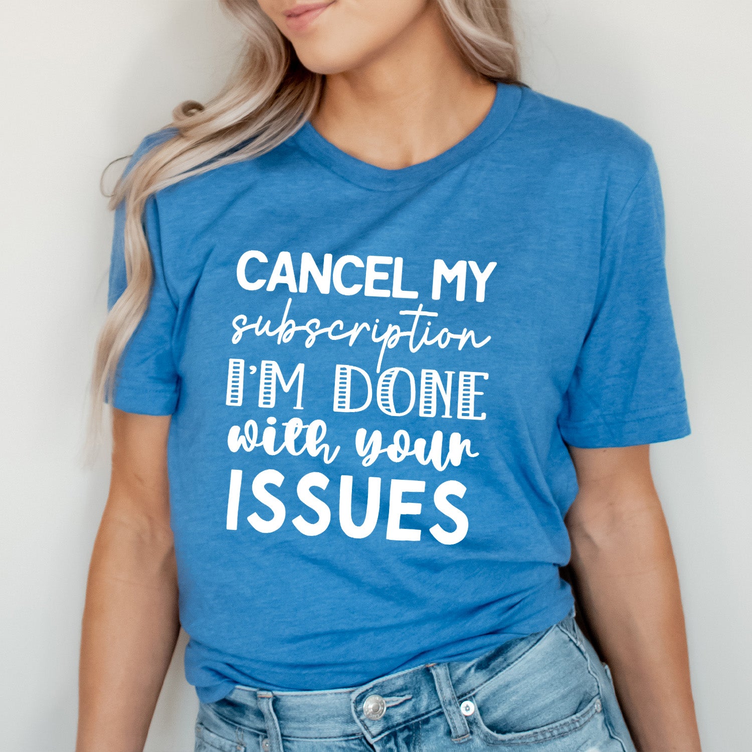 A stylish Cancel My Subscription T-shirt featuring a humorous design, perfect for casual wear.