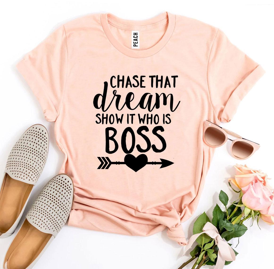 Chase That Dream Show It Who Is T-shirt in premium ring spun cotton with a stylish design and soft textile flex print.