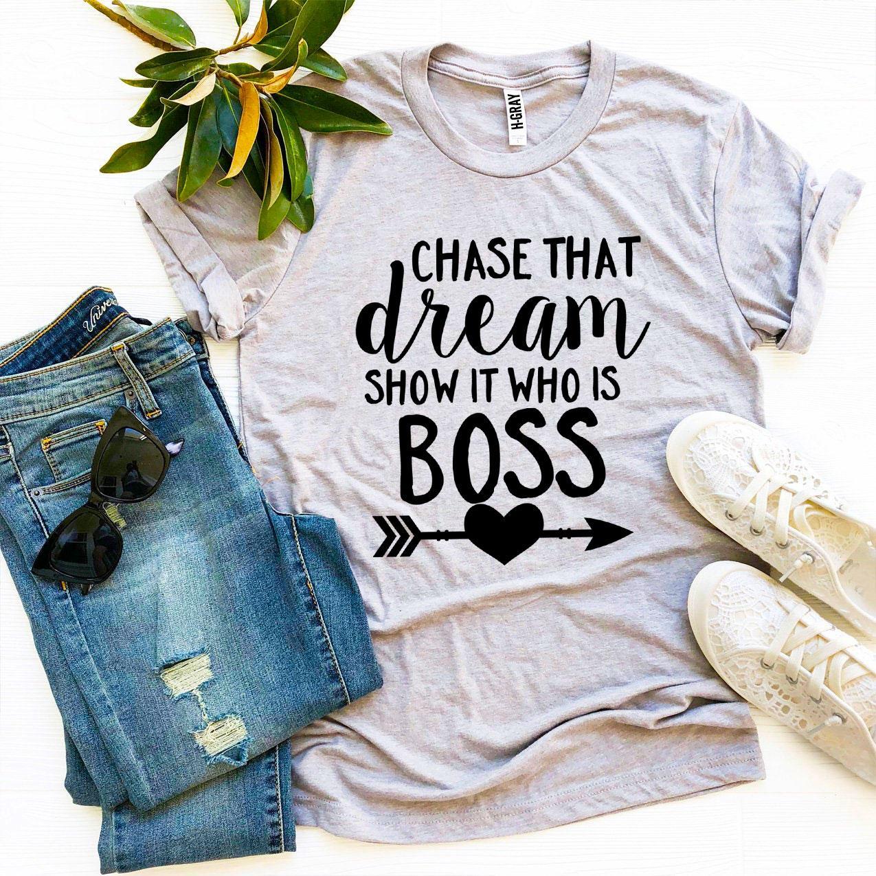 Chase That Dream Show It Who Is T-shirt in premium ring spun cotton with a stylish design and soft textile flex print.