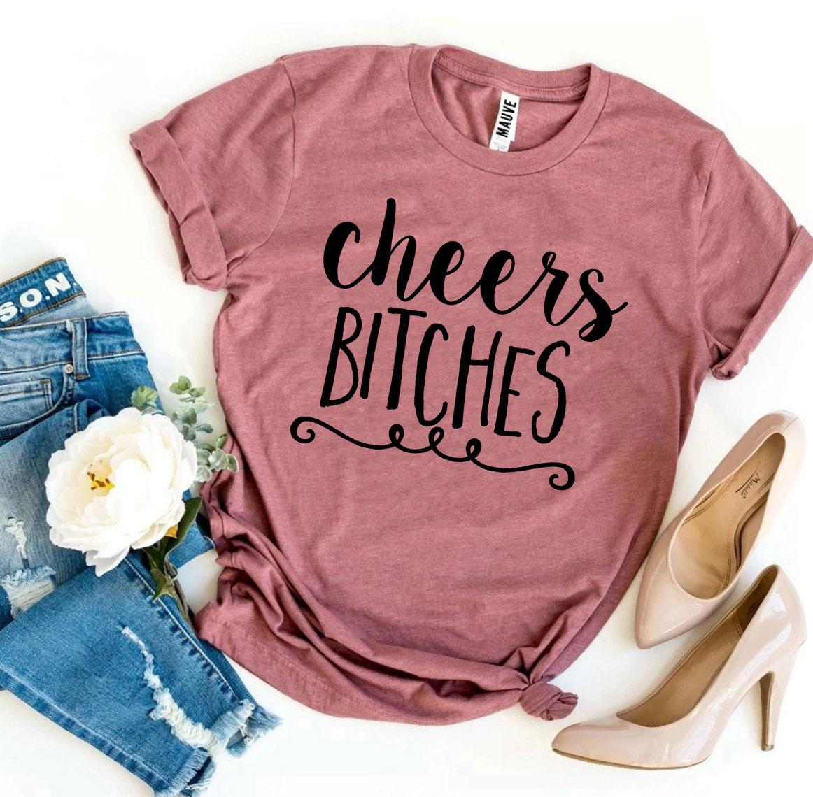 Cheers Bitches T-shirt made from premium ring spun cotton with a stylish print design.