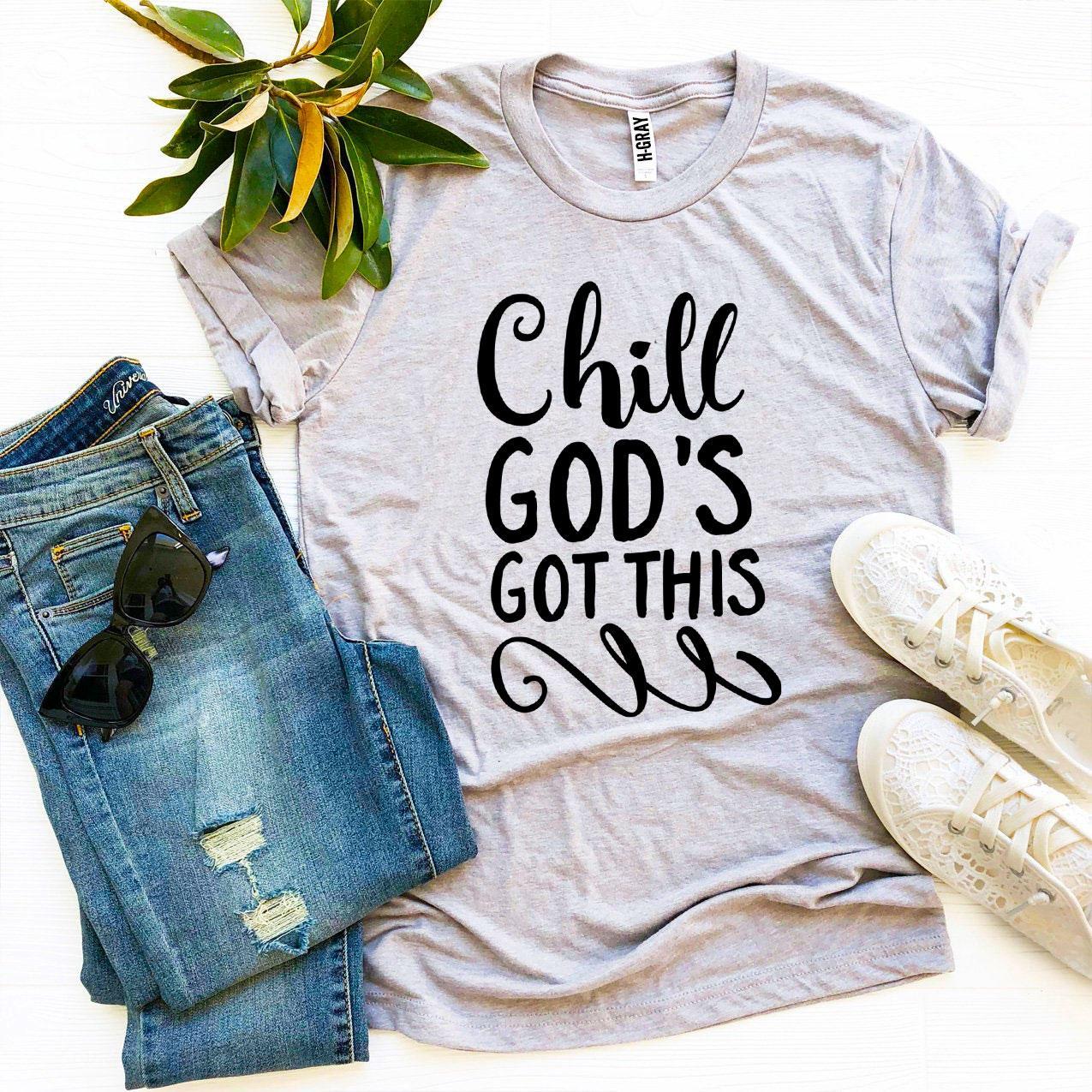 Chill God’s Got This T-shirt in premium ring spun cotton with vibrant flex print design, available in multiple sizes.