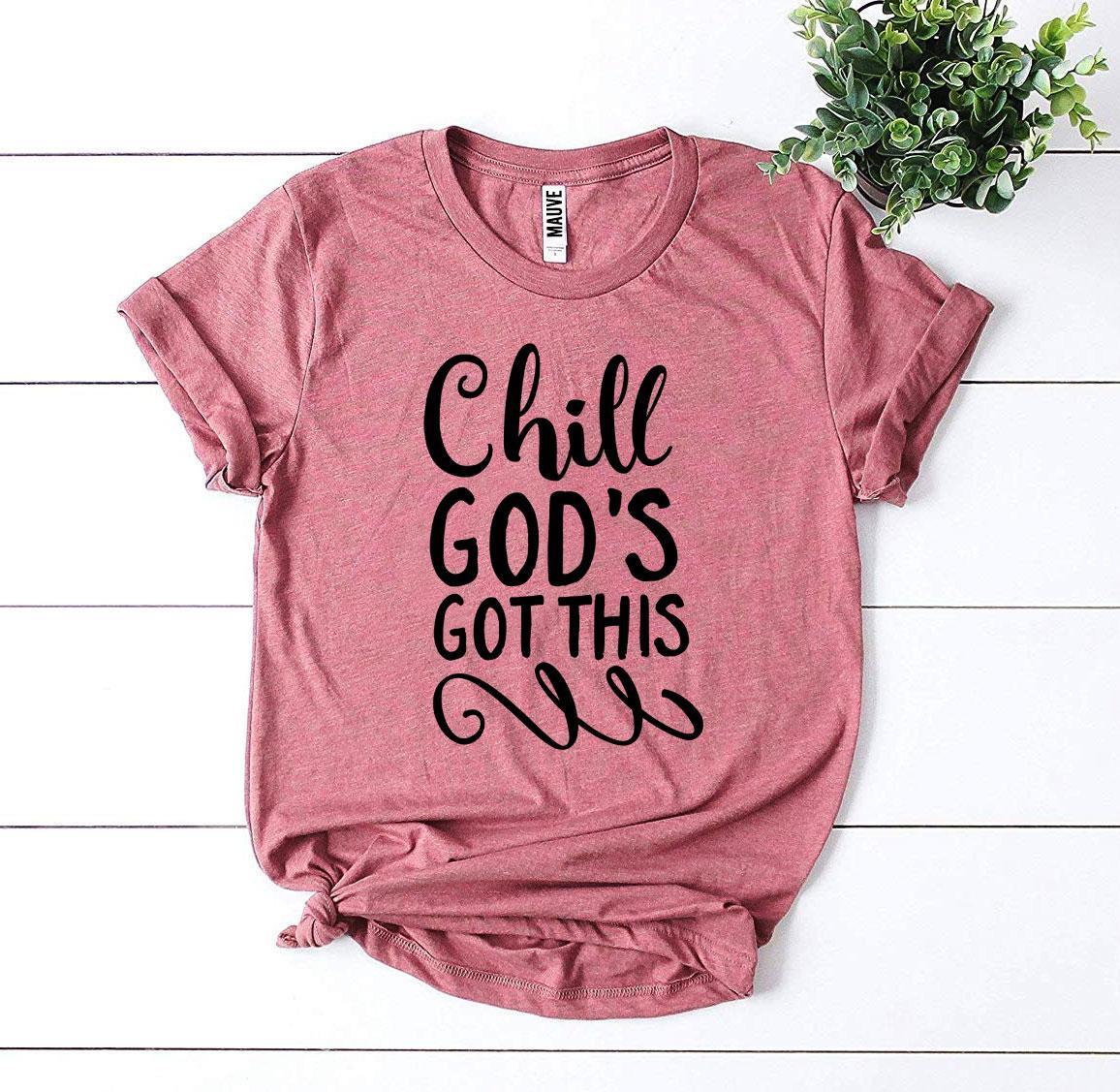 Chill God’s Got This T-shirt in premium ring spun cotton with vibrant flex print design, available in multiple sizes.