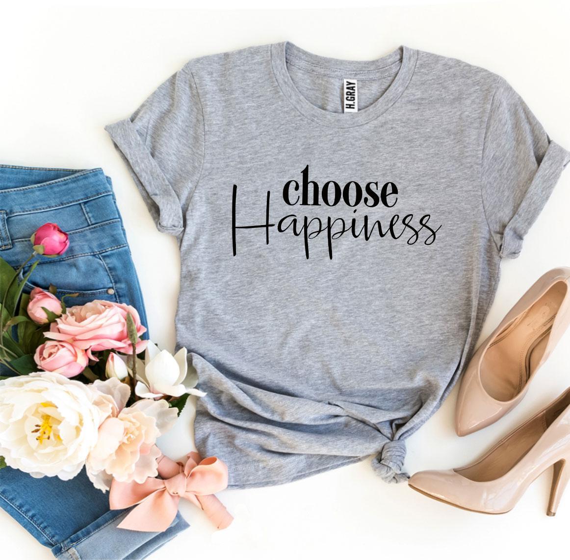 Choose Happiness T-shirt made of premium ring spun cotton with a vibrant flex print design.