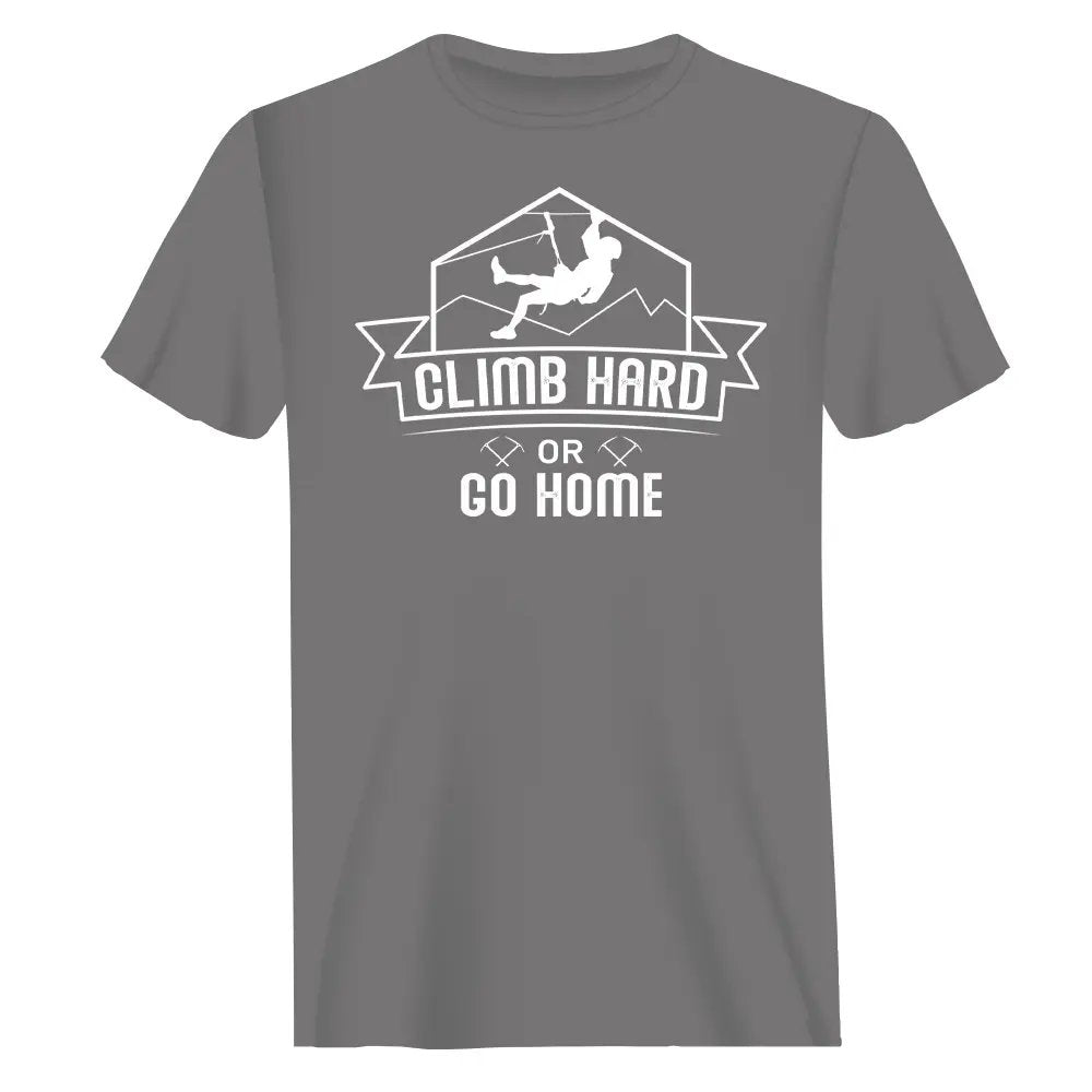 Climb Hard Or Go Home Man T-Shirt in solid color, showcasing modern classic fit and comfortable fabric.