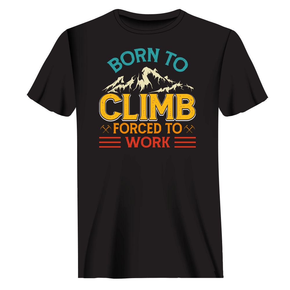 Climbing Born To Climb Forced To Work Man T-Shirt displayed on a mannequin, showcasing its modern fit and vibrant design.