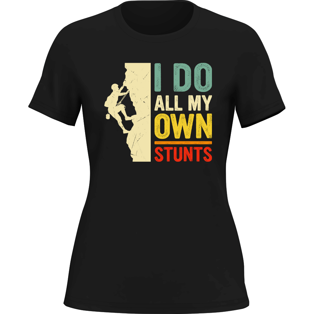 A stylish women's t-shirt featuring the phrase 'I Do All My Own Stunts' with a climbing theme, made from soft Ringspun Cotton.