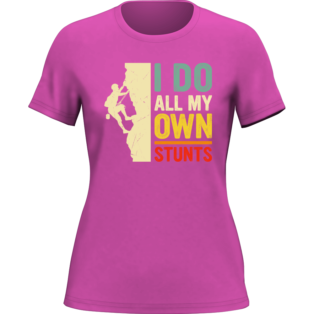 A stylish women's t-shirt featuring the phrase 'I Do All My Own Stunts' with a climbing theme, made from soft Ringspun Cotton.