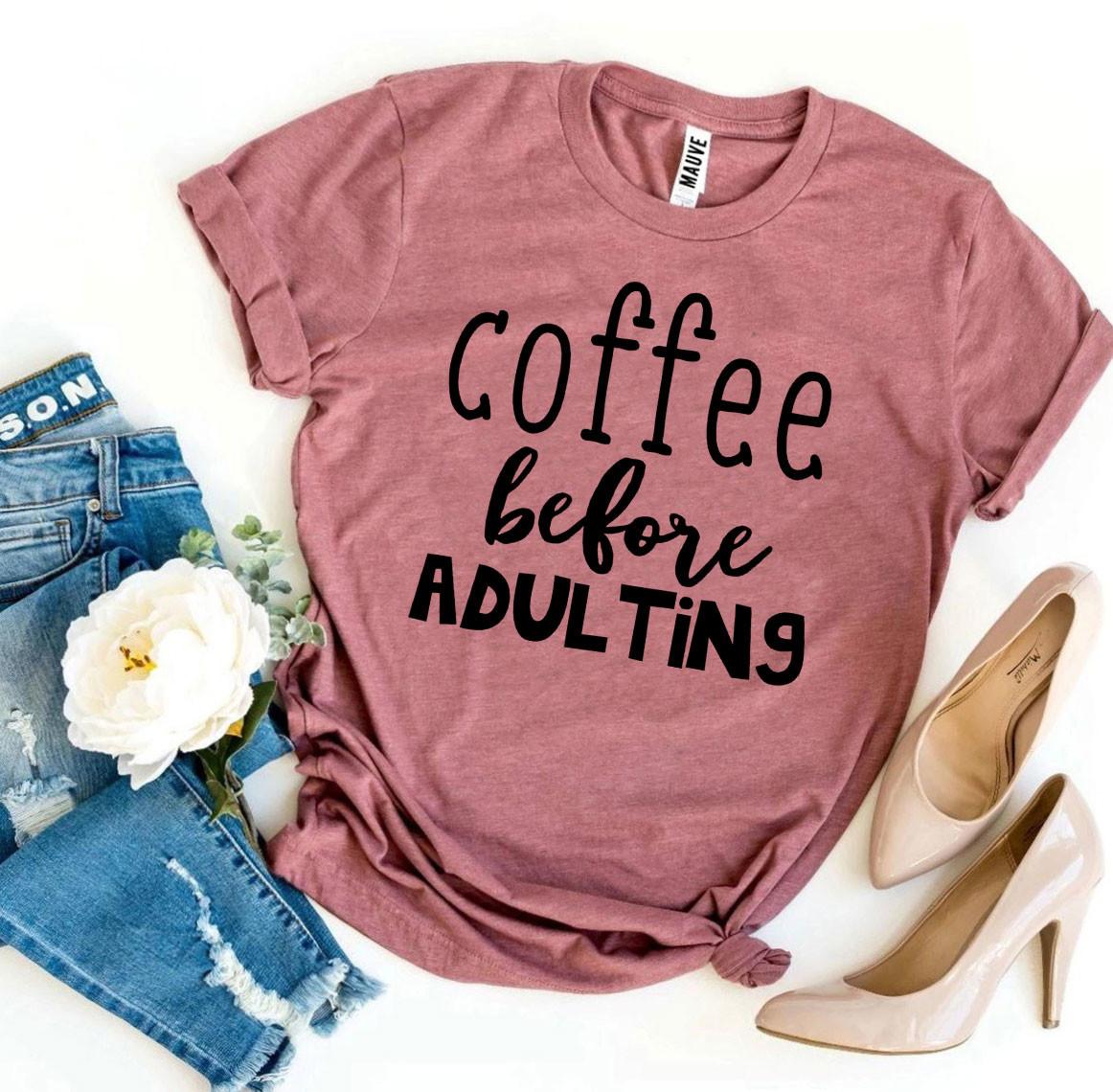 Coffee Before Adulting T-shirt made from premium ring spun cotton with a stylish print.