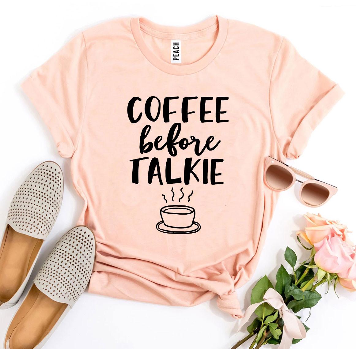 Coffee Before Talkie T-shirt made of premium ring spun cotton with a stylish print.