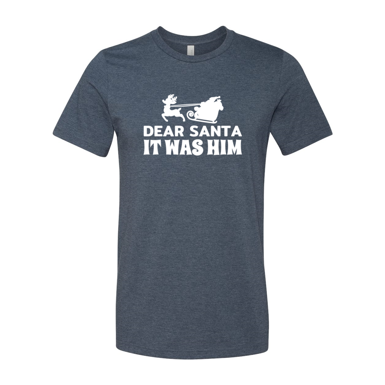 A festive unisex T-shirt featuring the phrase 'Dear Santa It Was Him' in a stylish print, made from soft ring spun cotton.