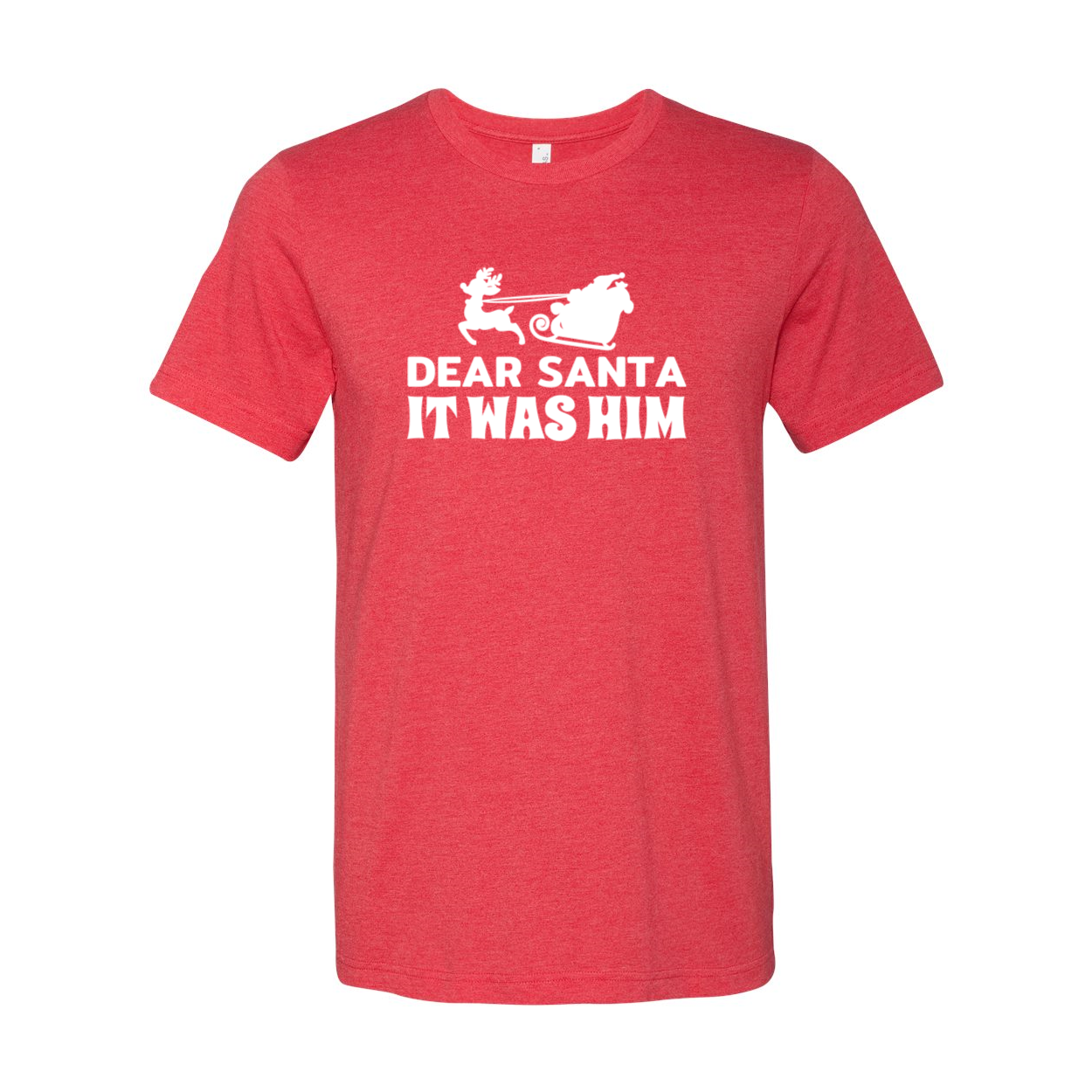 A festive unisex T-shirt featuring the phrase 'Dear Santa It Was Him' in a stylish print, made from soft ring spun cotton.