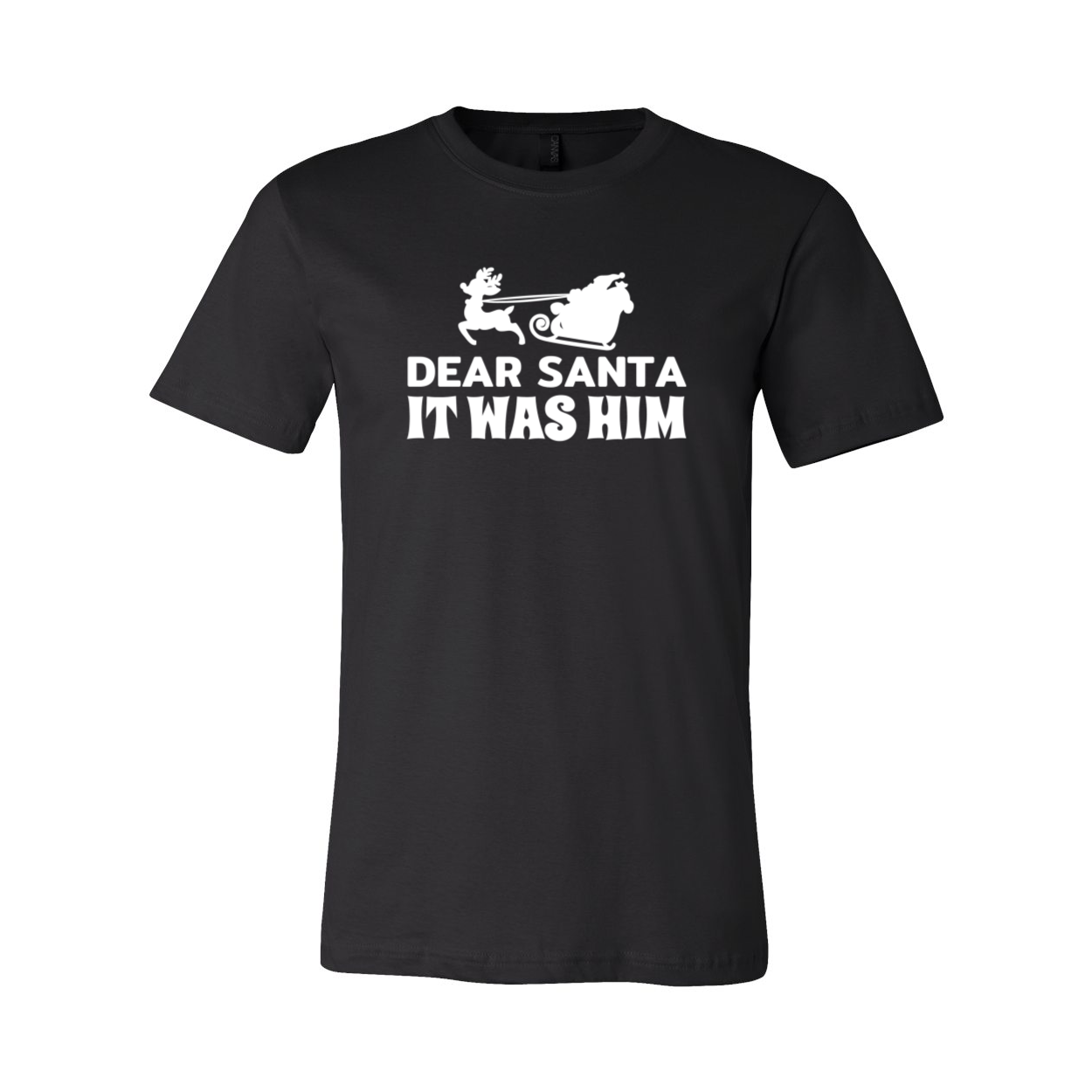 A festive unisex T-shirt featuring the phrase 'Dear Santa It Was Him' in a stylish print, made from soft ring spun cotton.