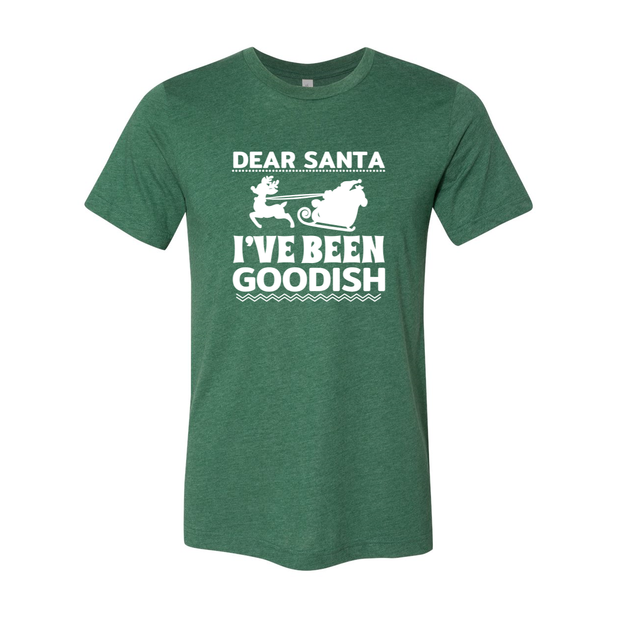 A unisex T-shirt featuring the phrase 'Dear Santa I've Been Goodish' in a playful font, made from soft ring spun cotton, available in various colors.