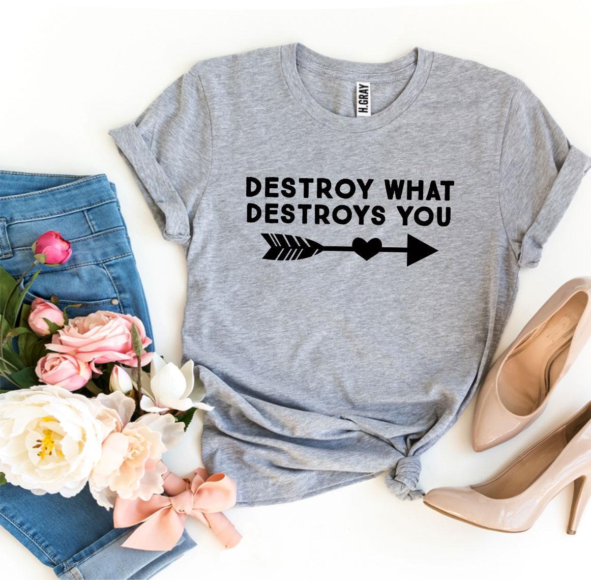 Destroy What Destroys You T-shirt made of premium ring spun cotton with a striking design and soft textile flex print.