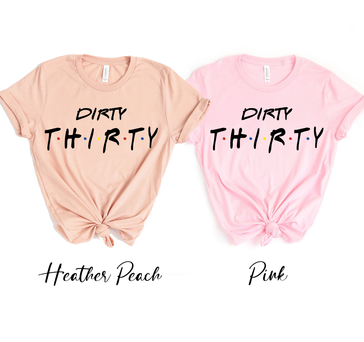 Dirty Thirty T-shirt featuring a classic unisex design made from soft airlume cotton, perfect for birthday celebrations.