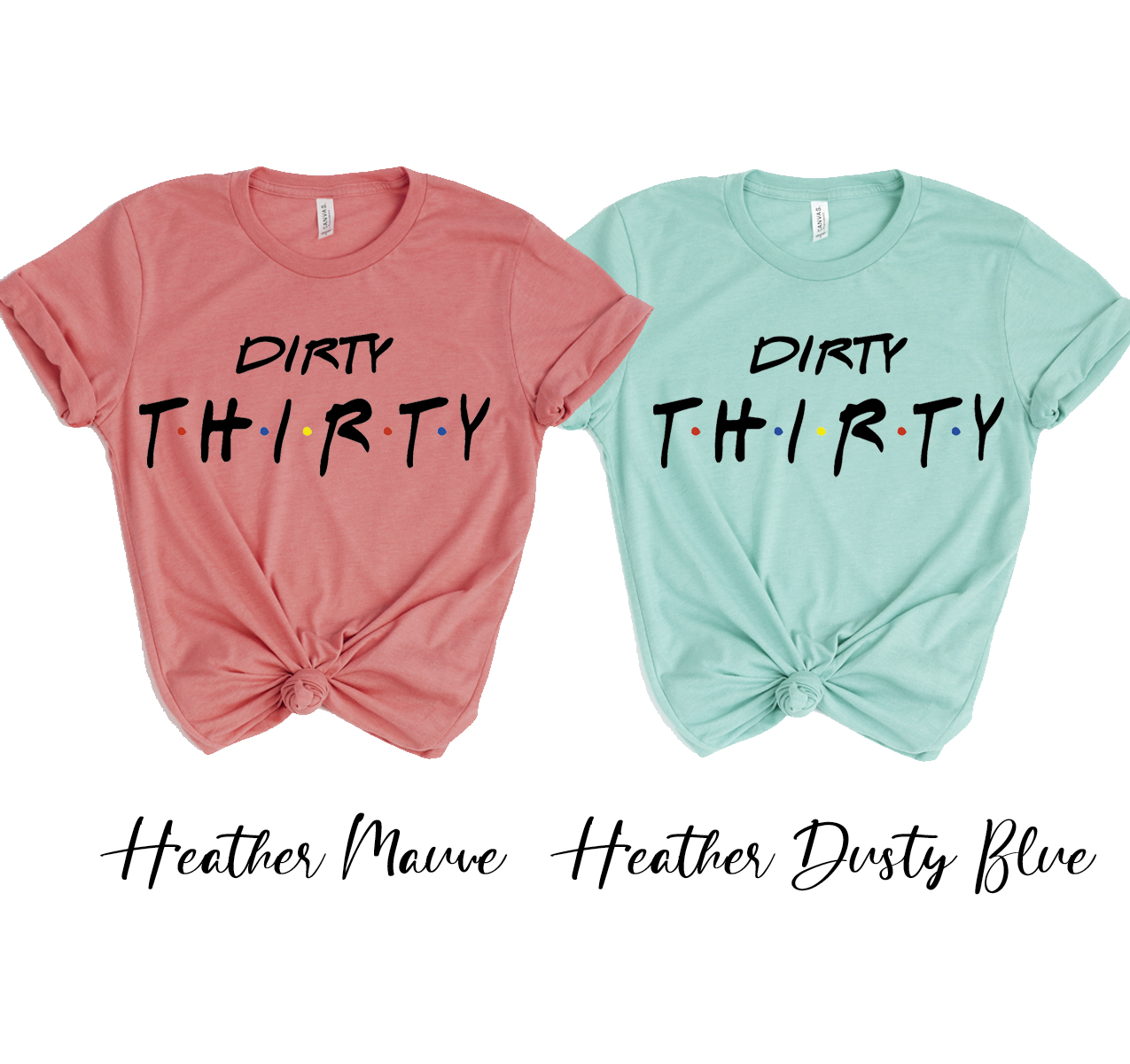 Dirty Thirty T-shirt featuring a classic unisex design made from soft airlume cotton, perfect for birthday celebrations.