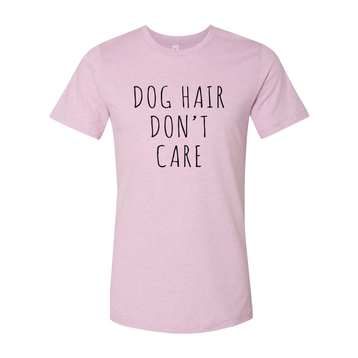 A comfortable unisex Dog Hair Don't Care Shirt in various colors, showcasing a playful design perfect for pet lovers.