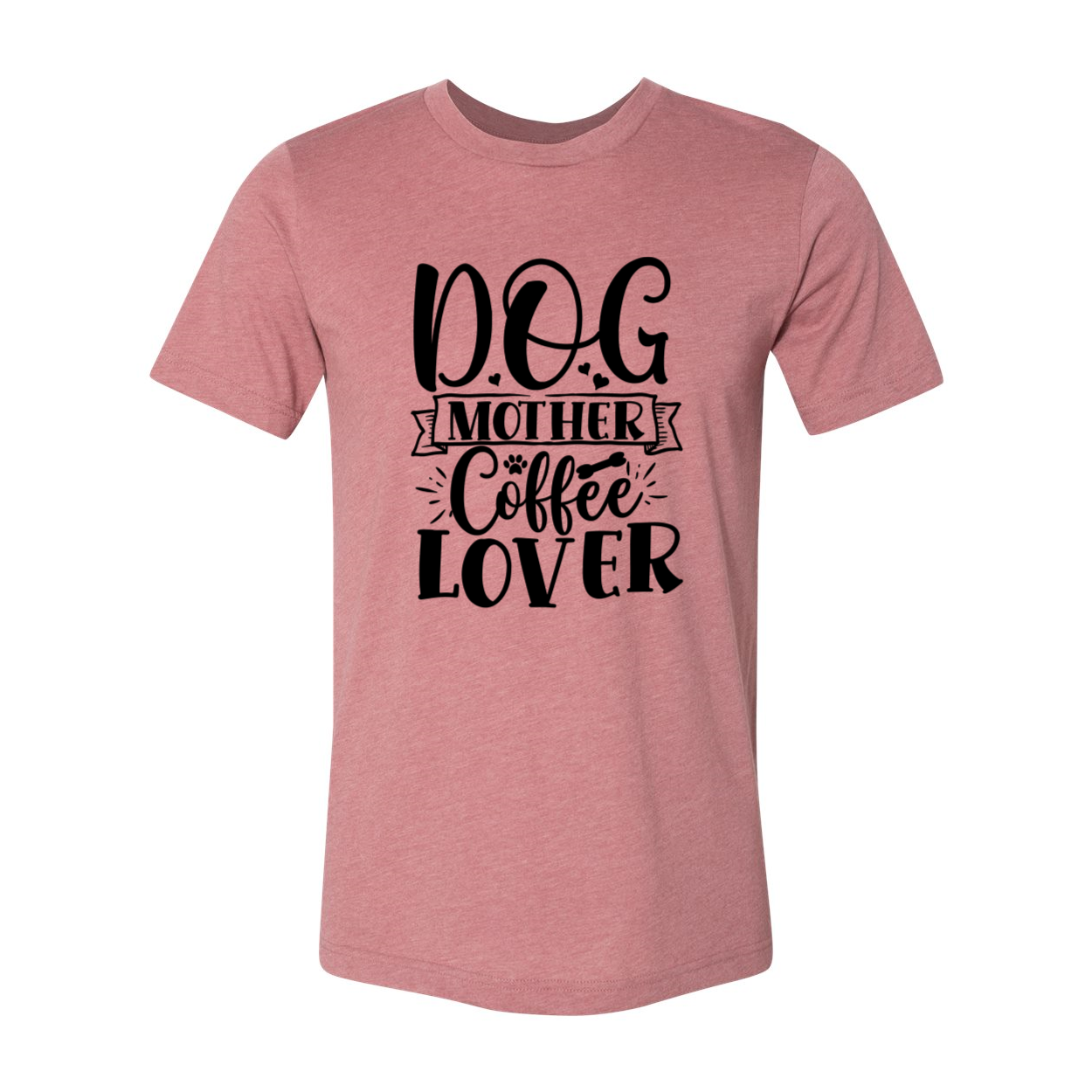 A comfortable unisex T-shirt featuring the phrase 'Dog Mother Coffee Lover' in stylish print, available in various colors.