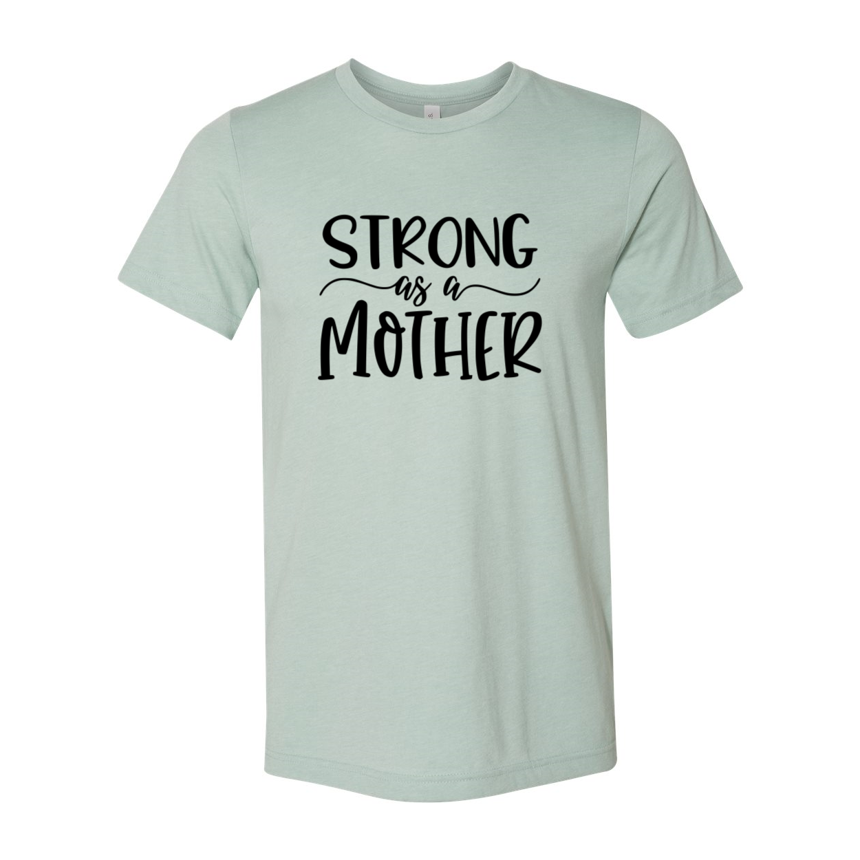 DT0129 Strong As A Mother Shirt in various colors, showcasing its soft fabric and stylish design.