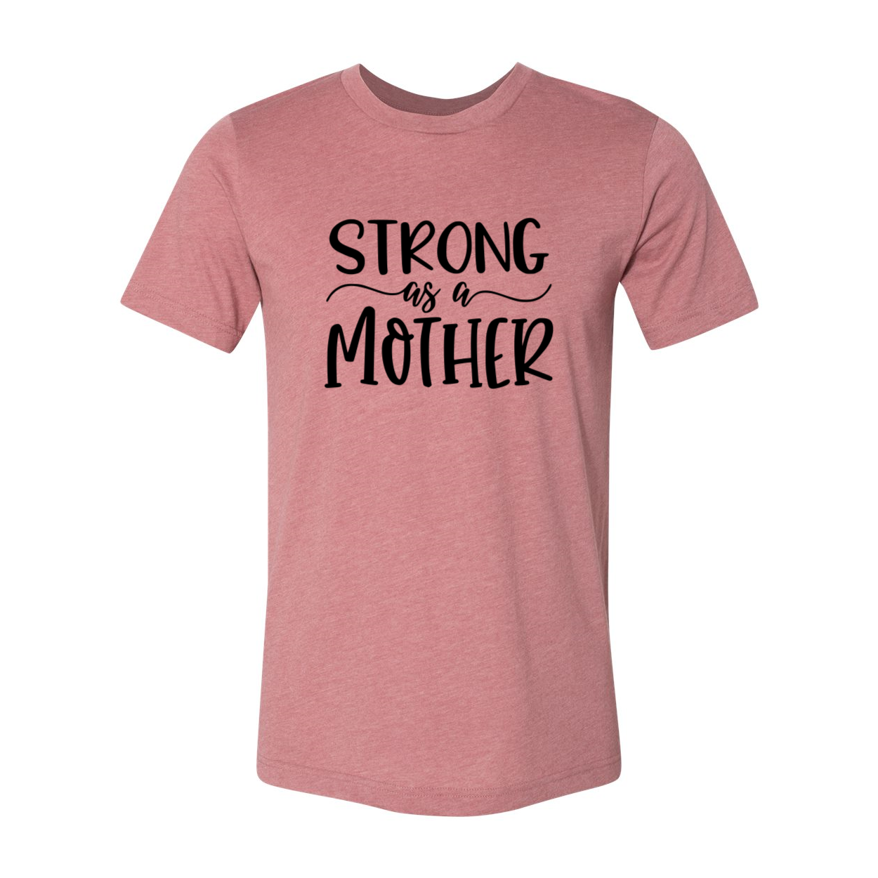 DT0129 Strong As A Mother Shirt in various colors, showcasing its soft fabric and stylish design.