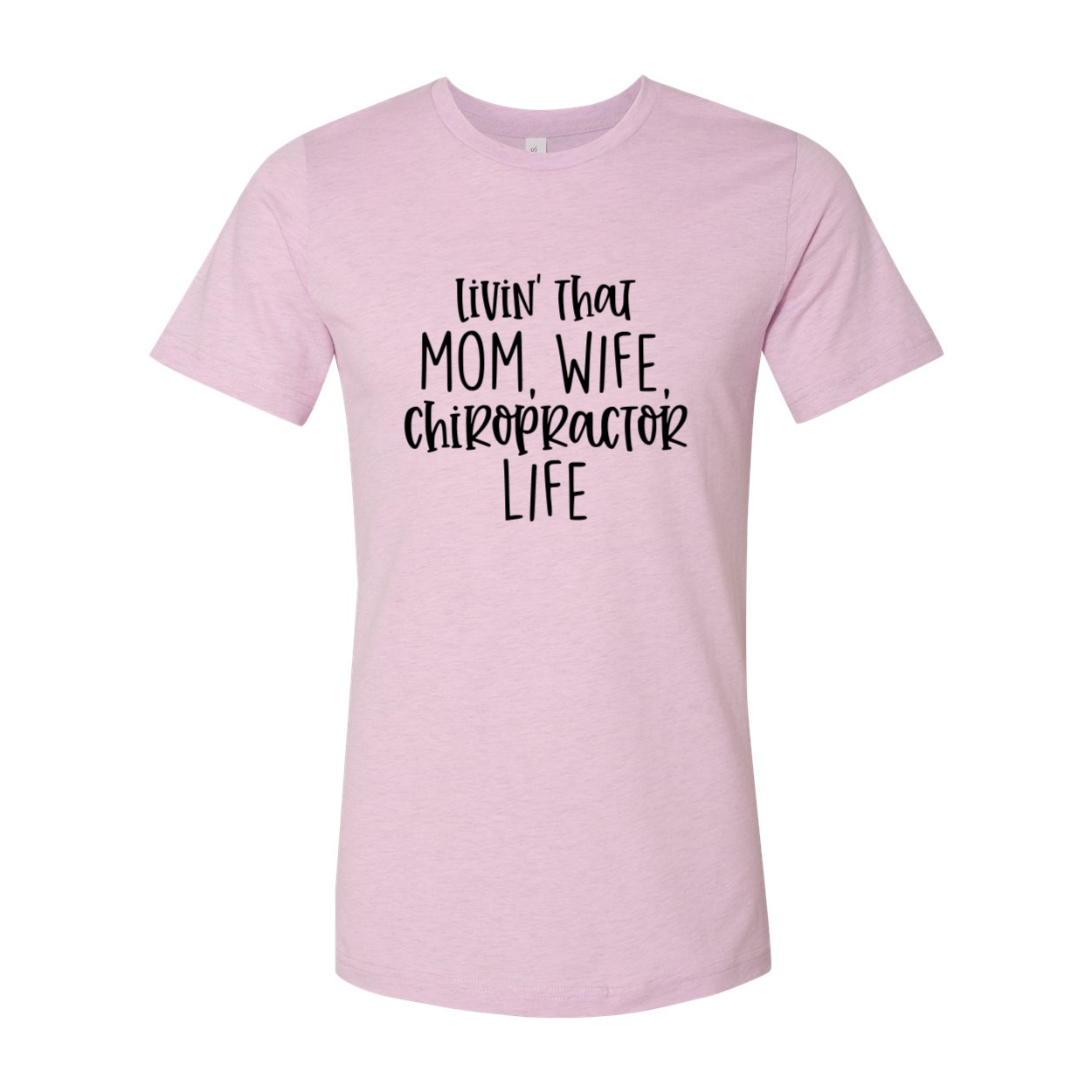 DT0150 Livin That Mom, Wife Chiropractor Life Shirt in various colors, showcasing its soft fabric and stylish design.