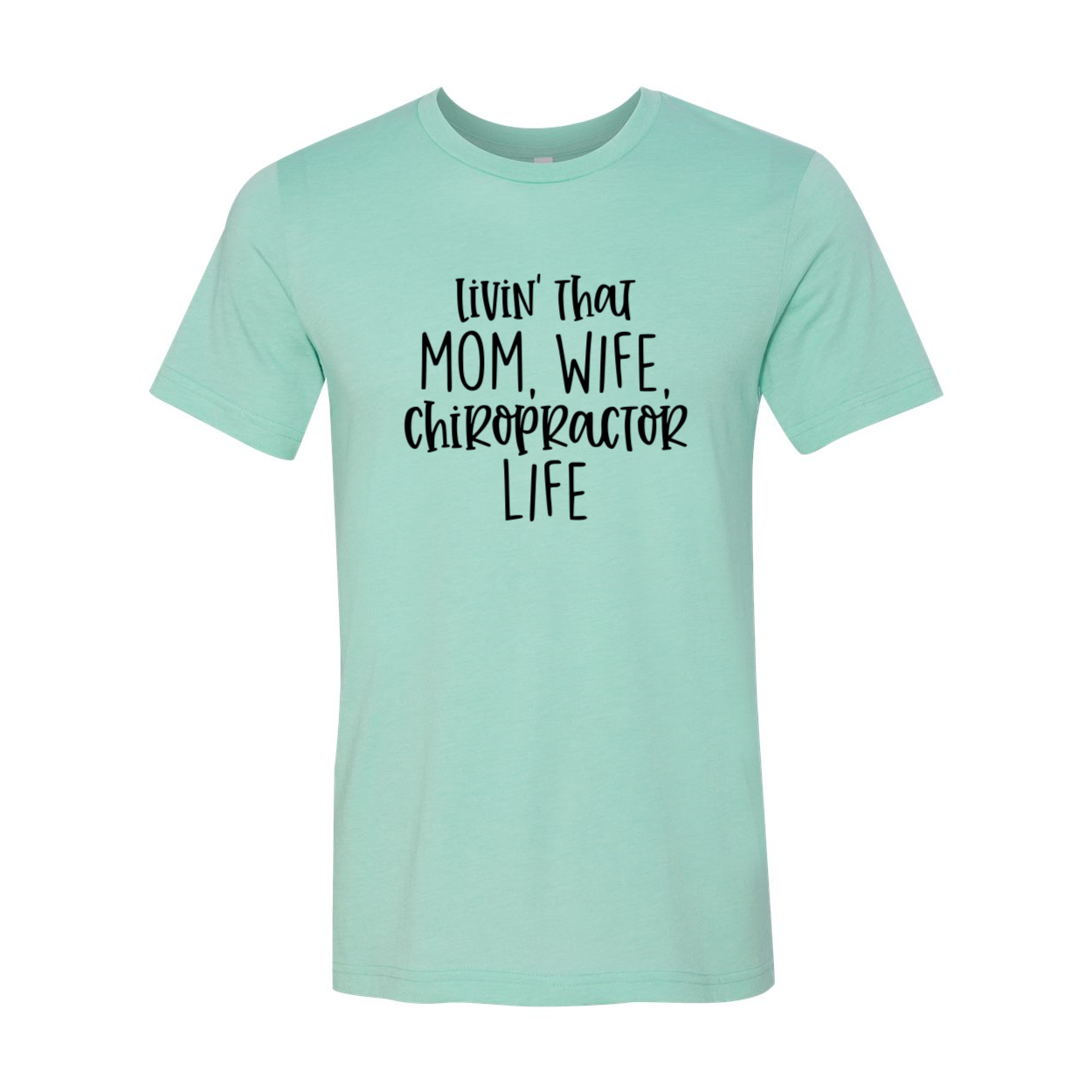 DT0150 Livin That Mom, Wife Chiropractor Life Shirt in various colors, showcasing its soft fabric and stylish design.