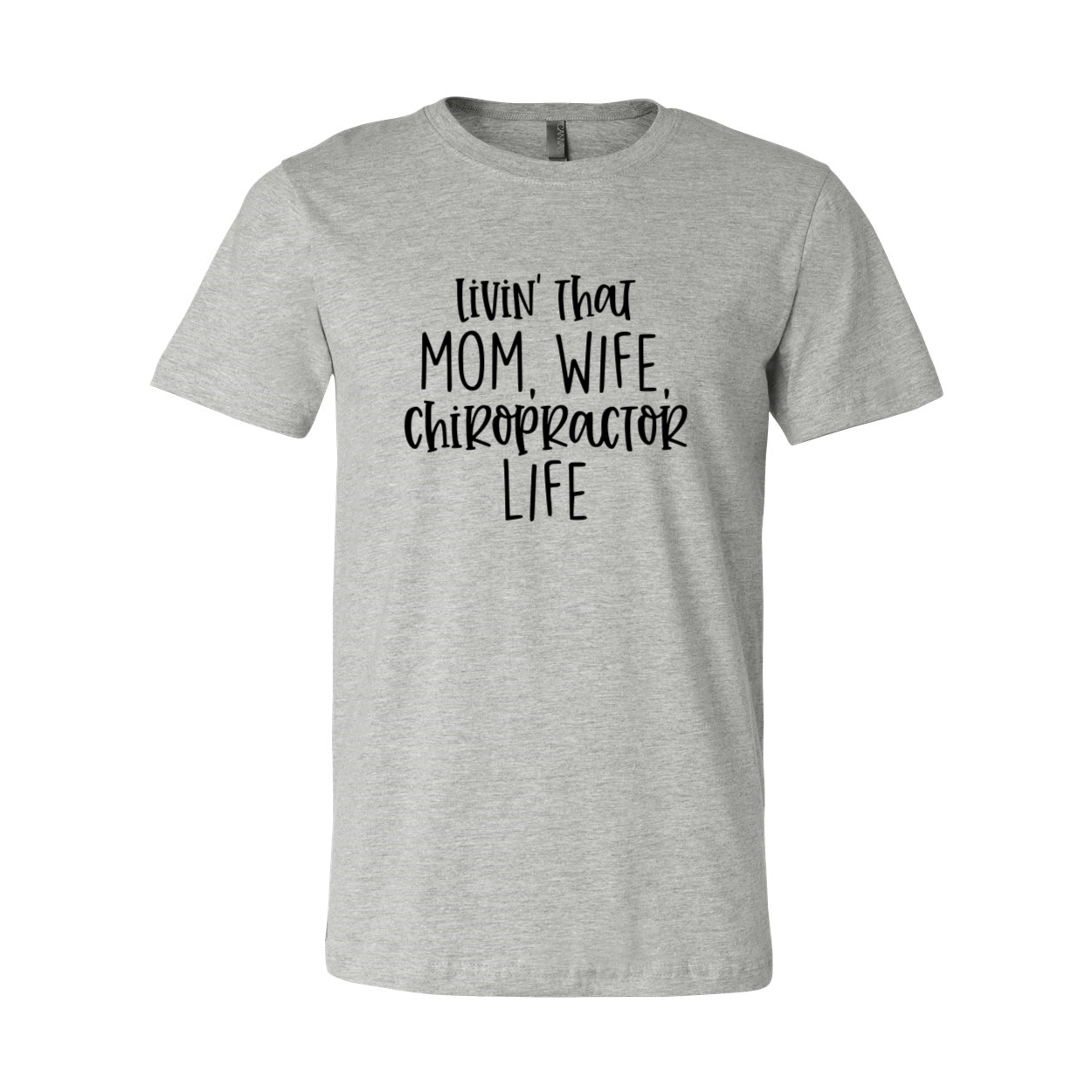 DT0150 Livin That Mom, Wife Chiropractor Life Shirt in various colors, showcasing its soft fabric and stylish design.