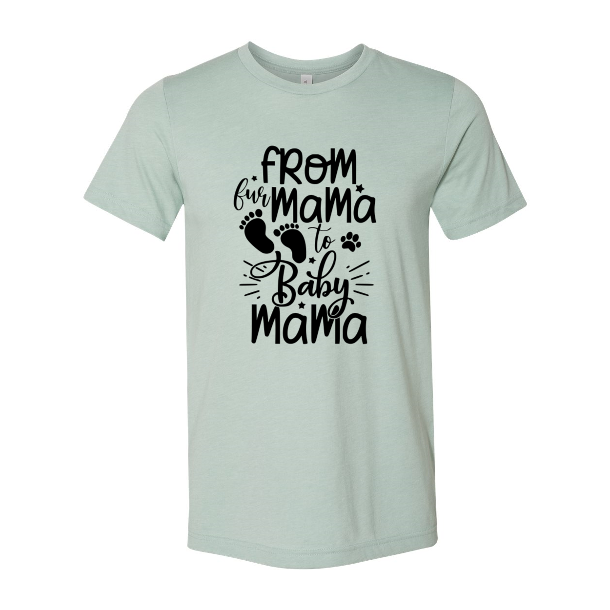 DT0152 From Fur Mama To Baby Mama Shirt in various colors, showcasing its soft fabric and stylish design.