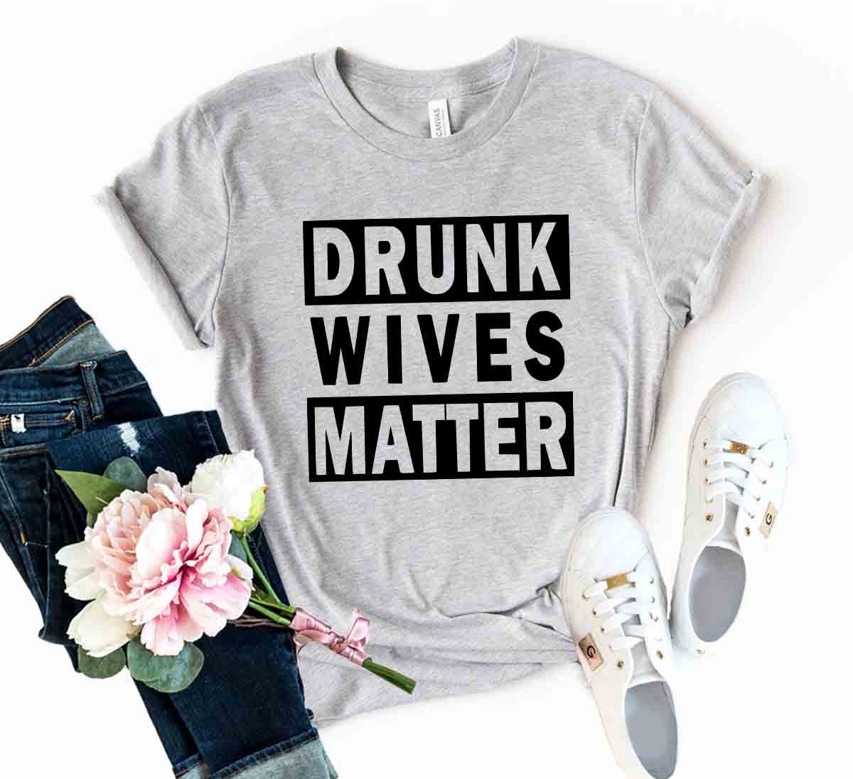 DT0247 Drunk Wives Matter Shirt in various colors, showcasing its comfortable fit and humorous design.