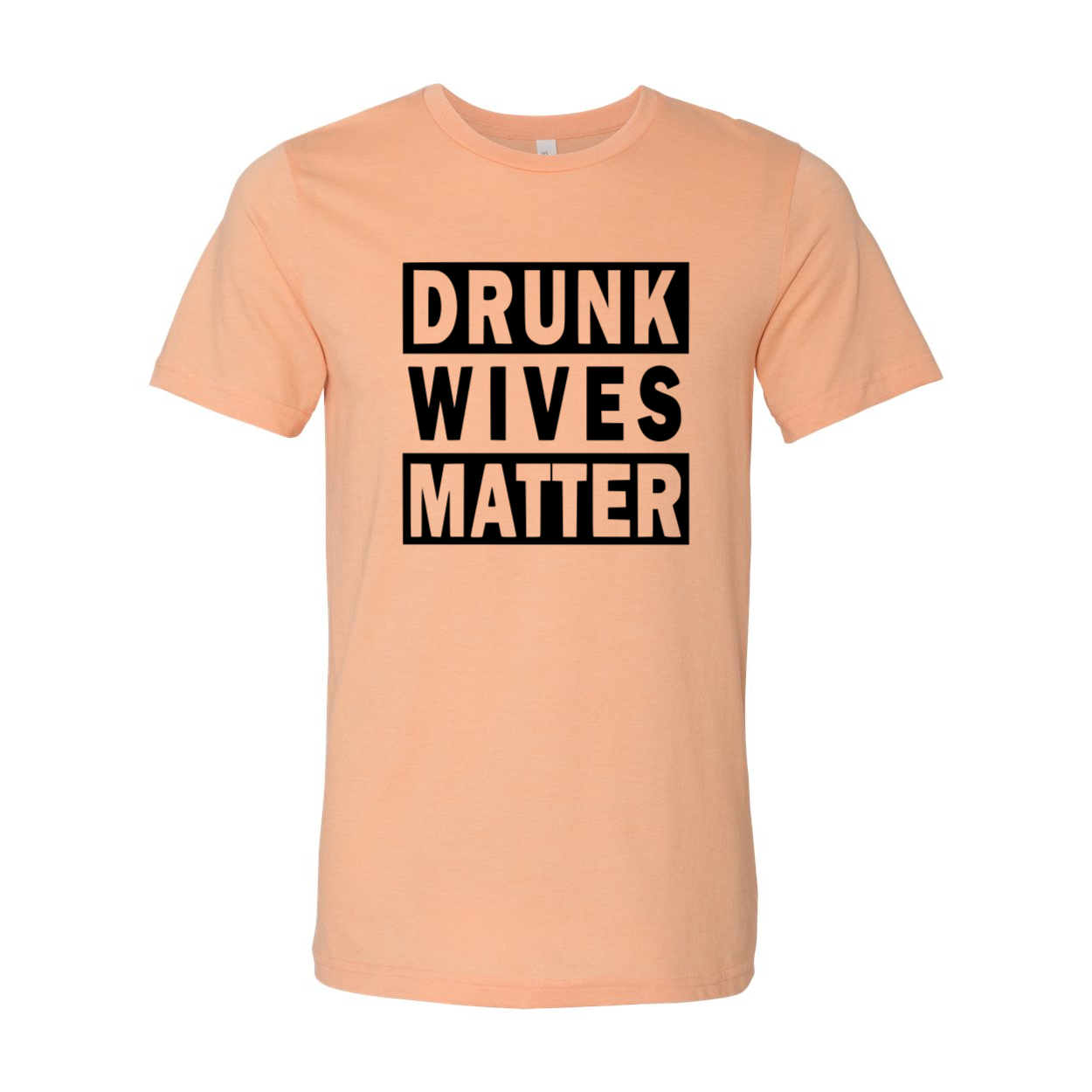 DT0247 Drunk Wives Matter Shirt in various colors, showcasing its comfortable fit and humorous design.