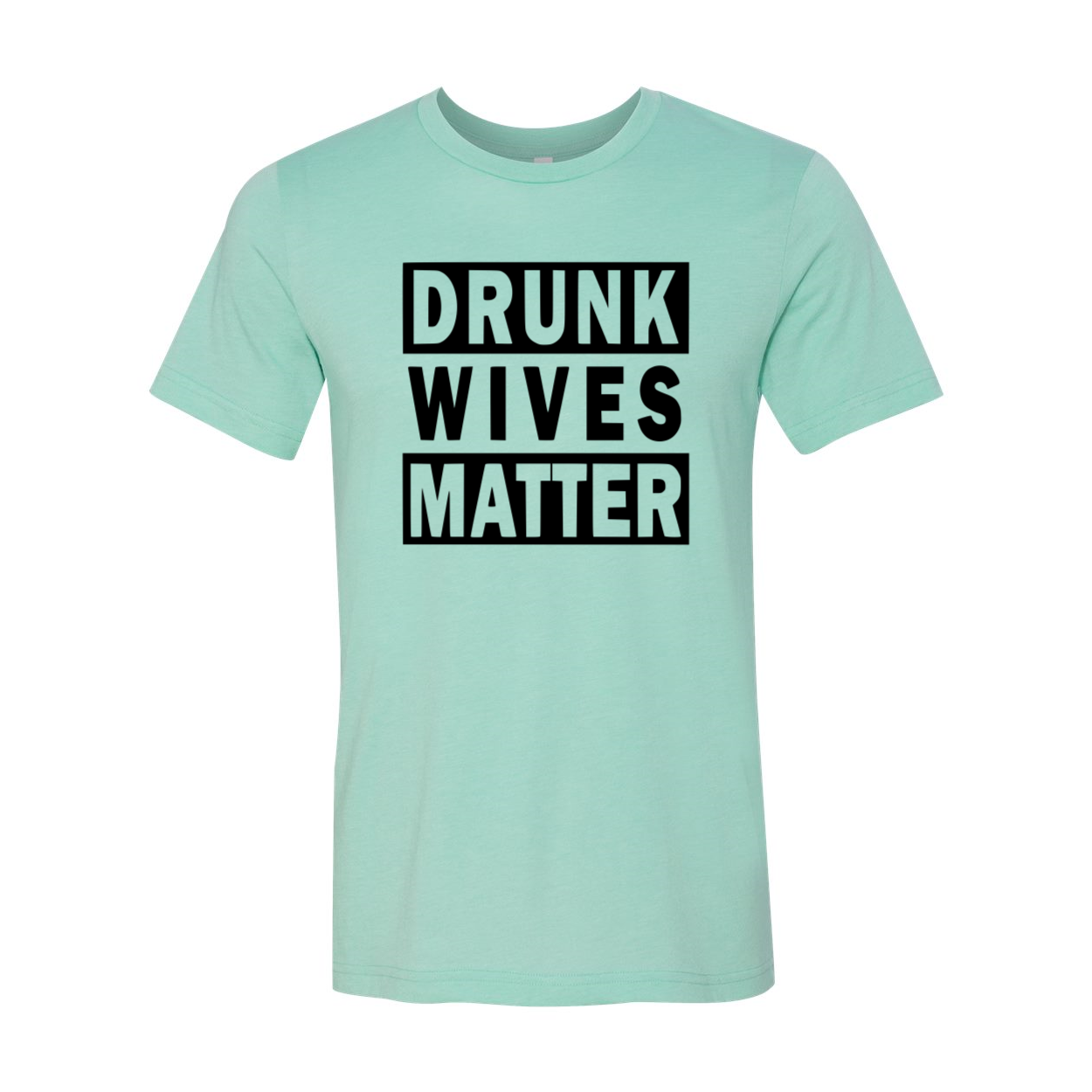 DT0247 Drunk Wives Matter Shirt in various colors, showcasing its comfortable fit and humorous design.