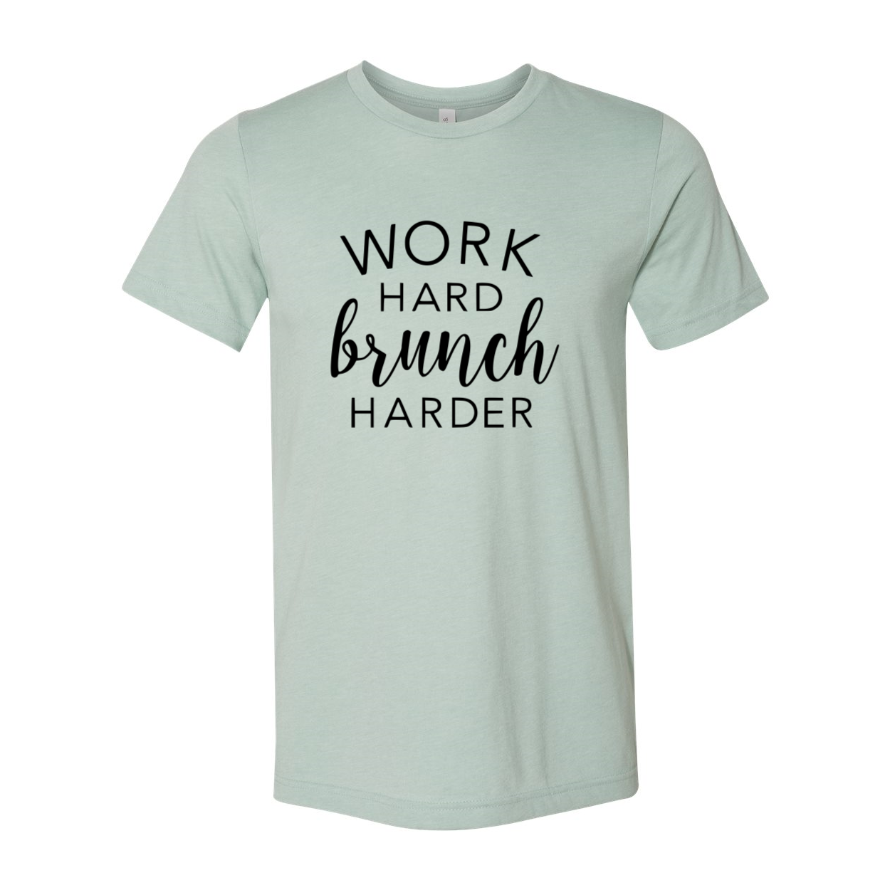 DT0227 Work Hard Brunch Harder Shirt in various colors, showcasing its comfortable fit and stylish design.