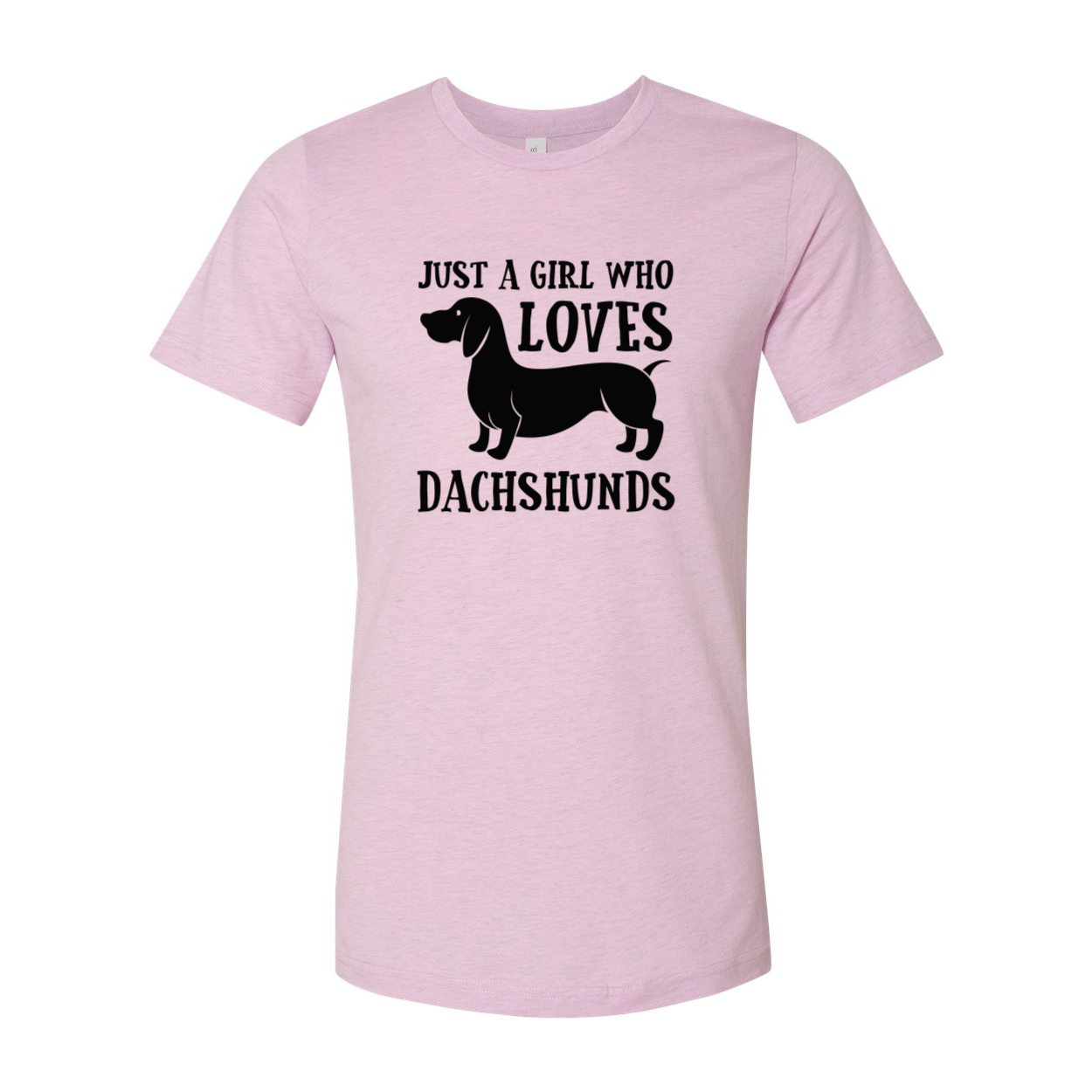 DT0520 Just A Girl Who Loves Dachshunds Shirt in various colors, showcasing a comfortable unisex design.