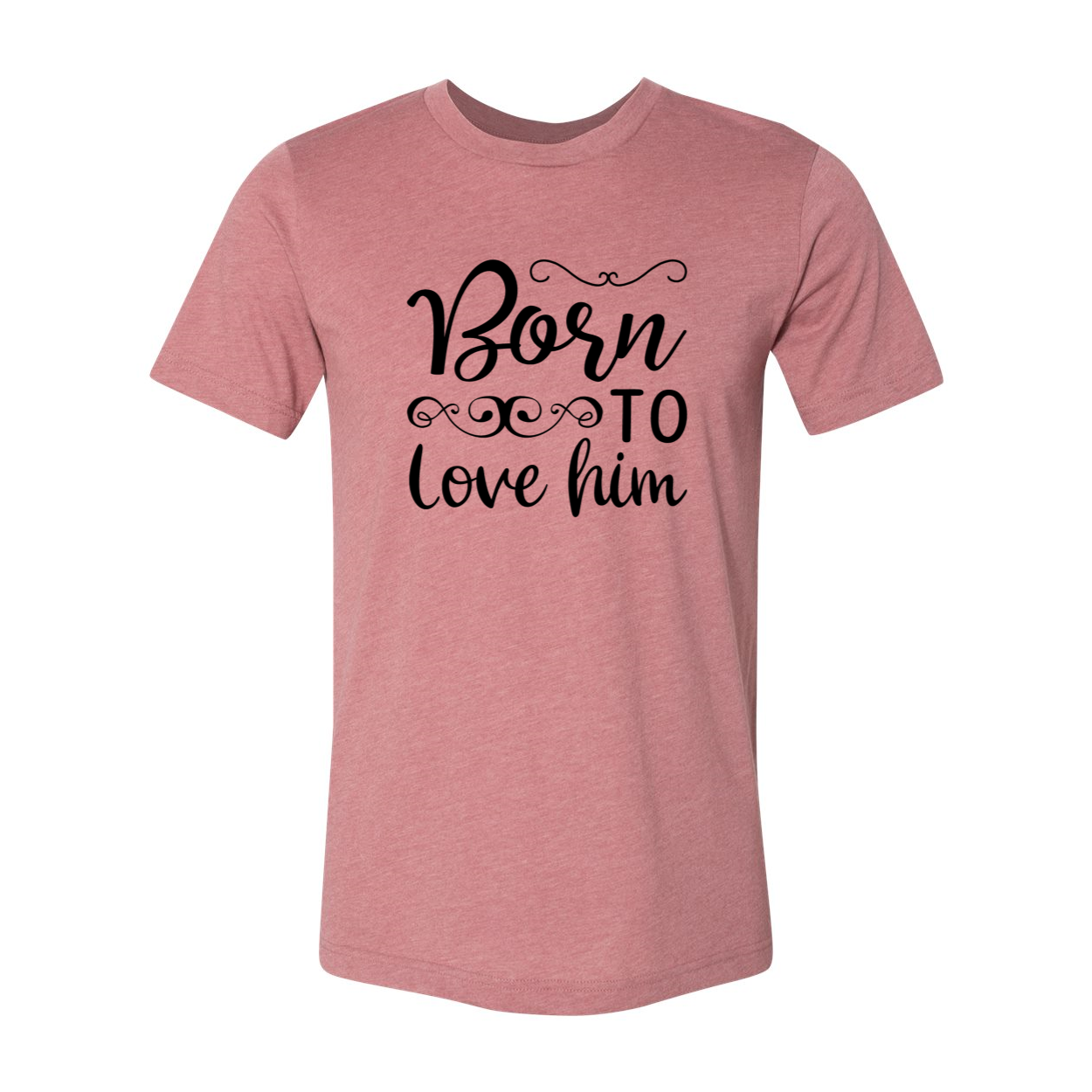 DT0578 Born to Love Him unisex T-shirt in various colors, showcasing its comfortable fabric and stylish design.