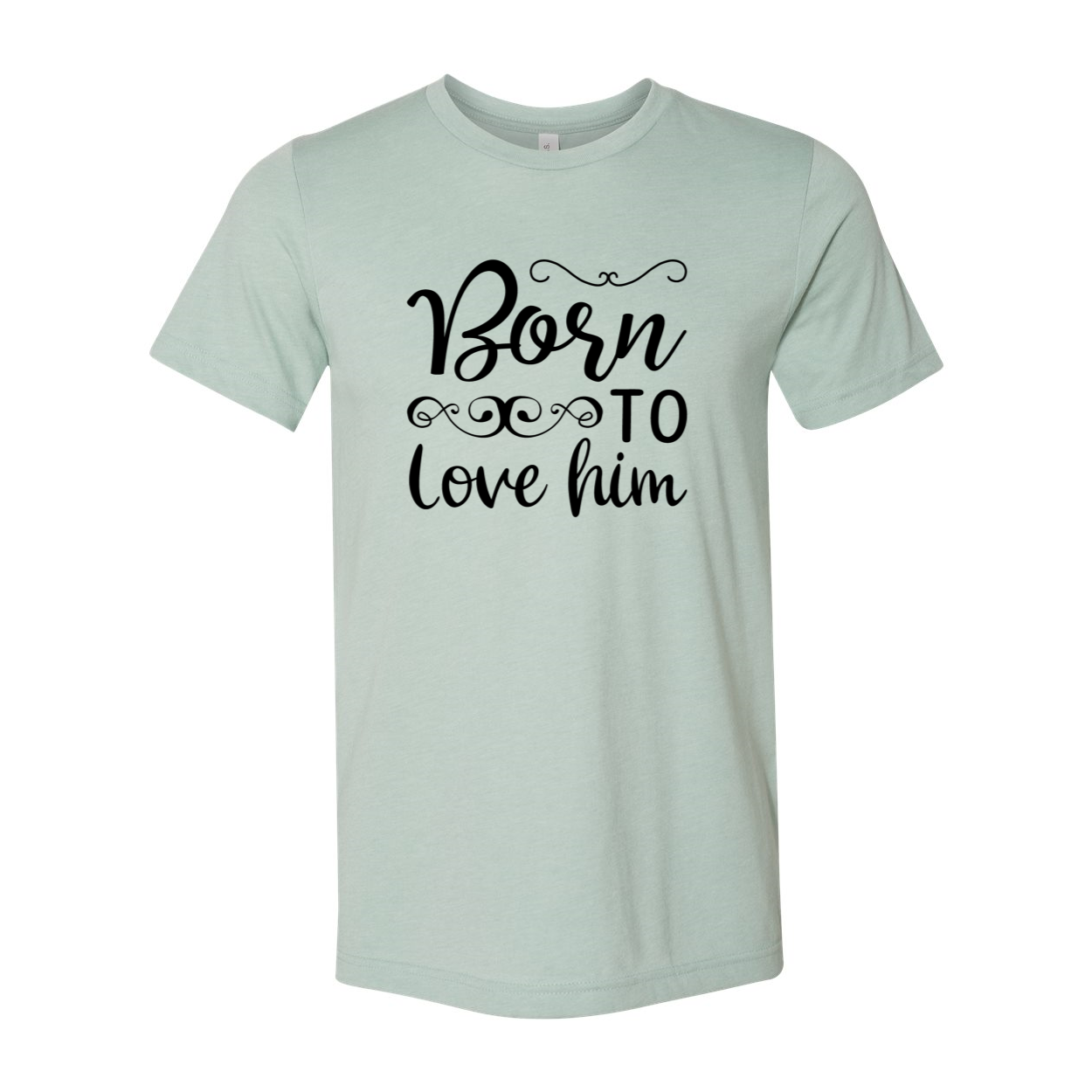 DT0578 Born to Love Him unisex T-shirt in various colors, showcasing its comfortable fabric and stylish design.