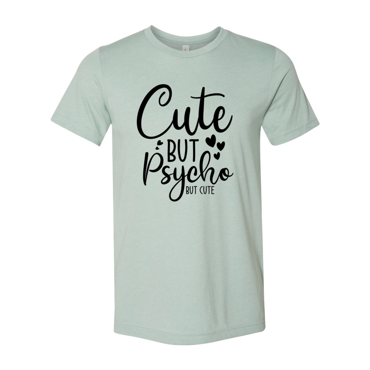 DT0596 Cute But Psycho Unisex T-shirt in various colors showcasing its comfortable fit and stylish design.