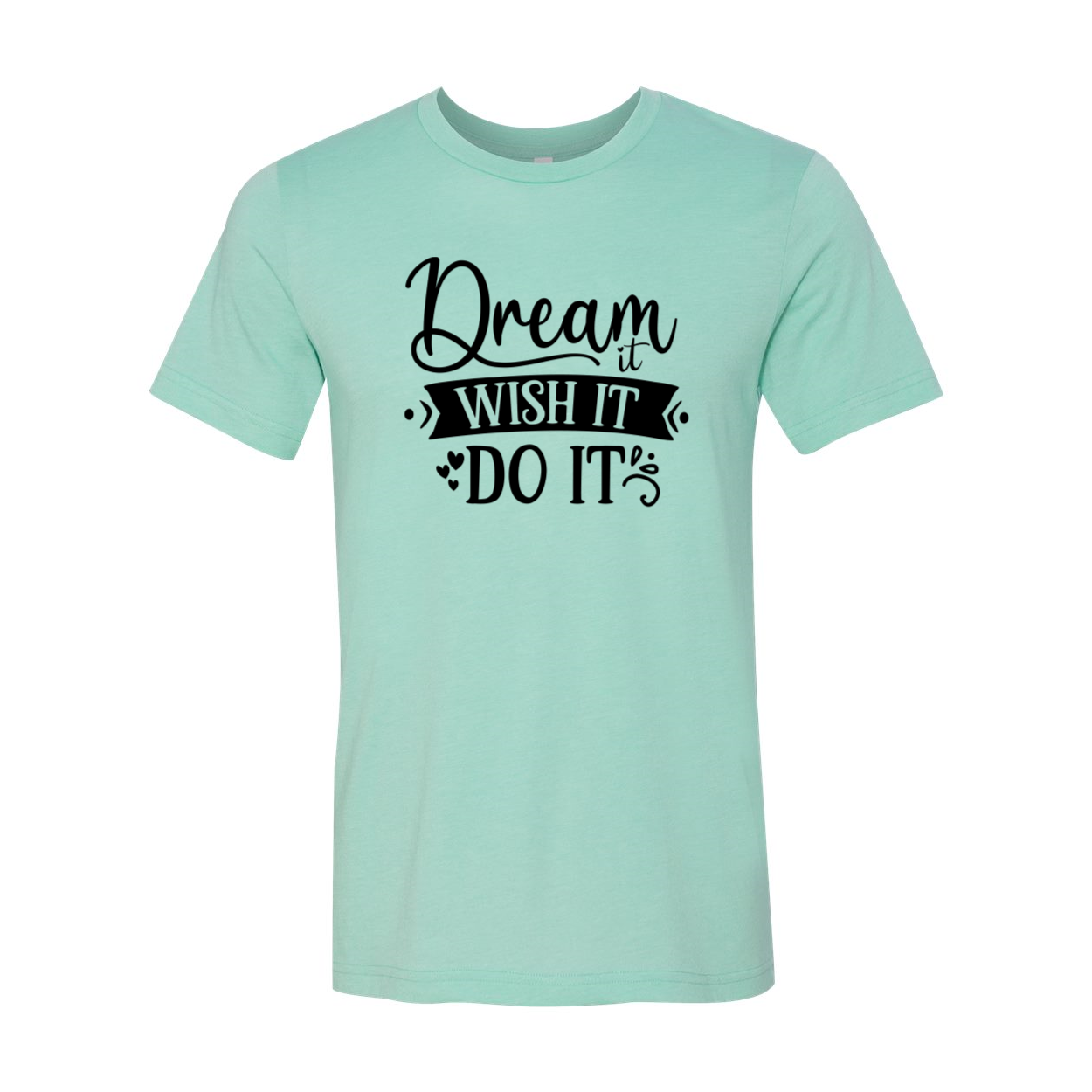 DT0613 Dream It Wish It Do It unisex T-shirt in various colors, showcasing its soft fabric and stylish design.