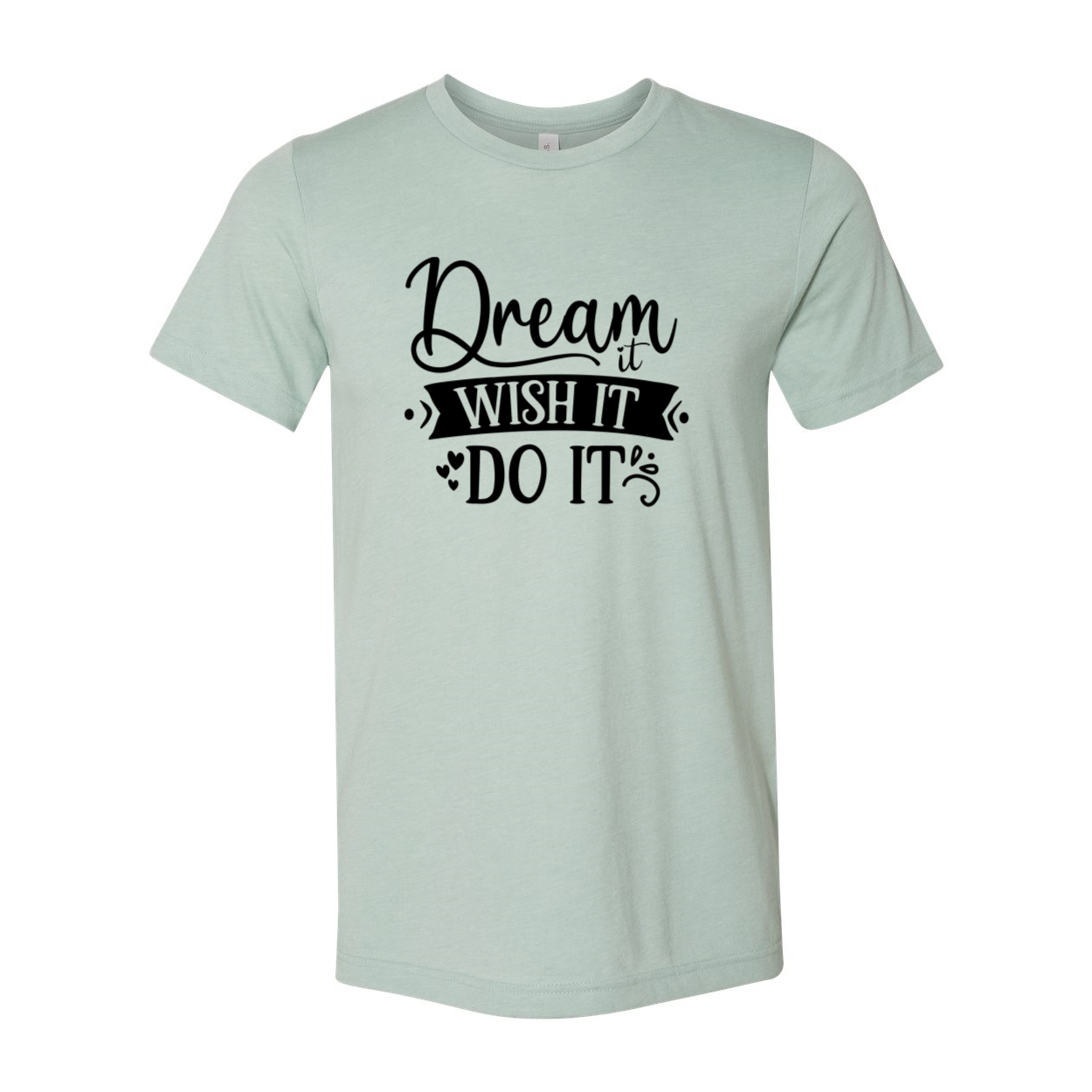 DT0613 Dream It Wish It Do It unisex T-shirt in various colors, showcasing its soft fabric and stylish design.