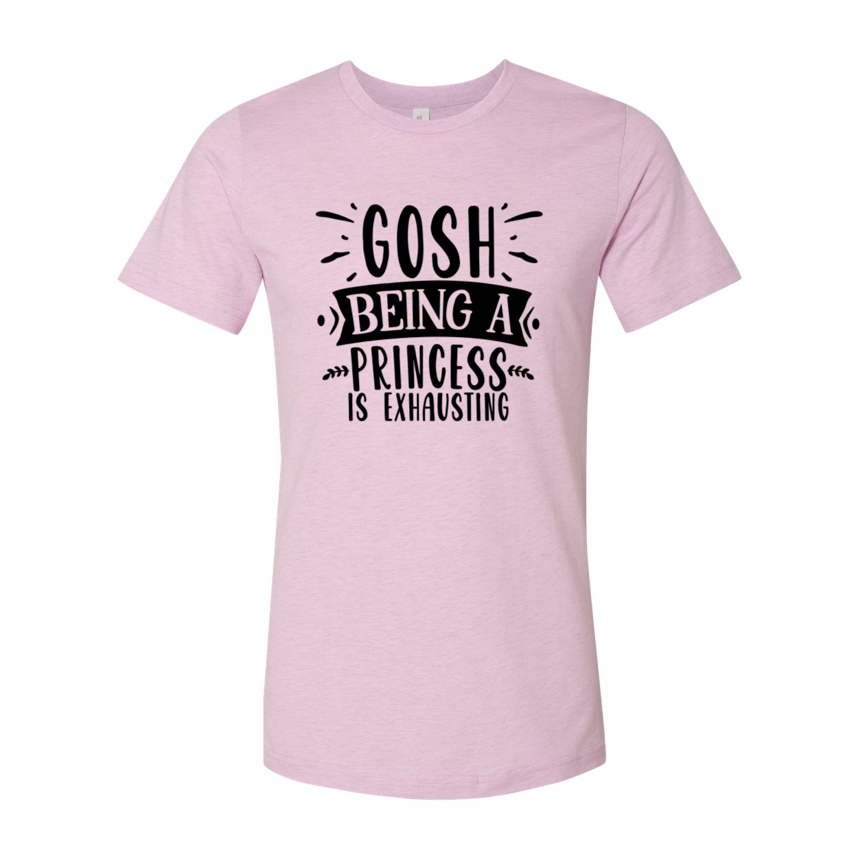 DT0639 unisex T-shirt featuring 'Gosh Being a Princess is Exhausting' design, made from soft ring spun cotton, available in multiple colors.