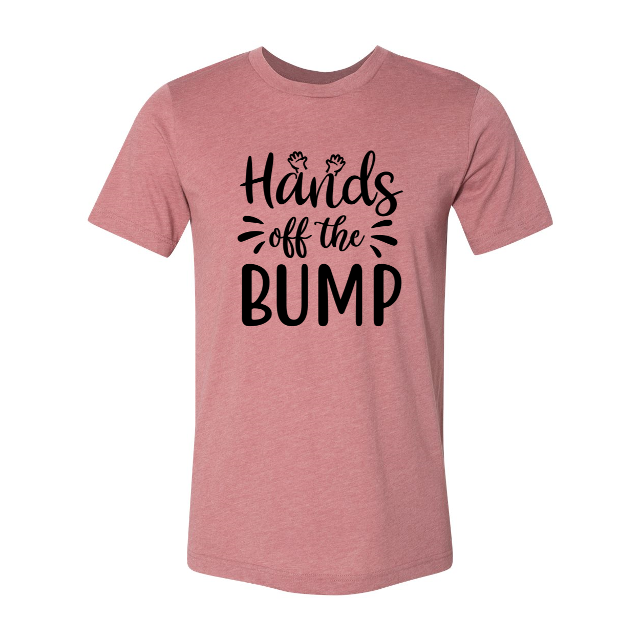 DT0643 Hands Off The Bump unisex T-shirt in various colors, showcasing its soft fabric and stylish design.