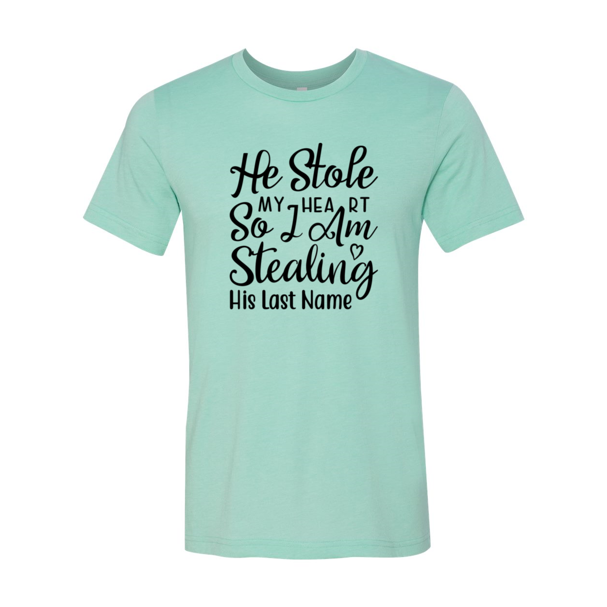 DT0648 He Stole My Heart So I Am Unisex T-shirt in various colors, showcasing its soft fabric and stylish design.