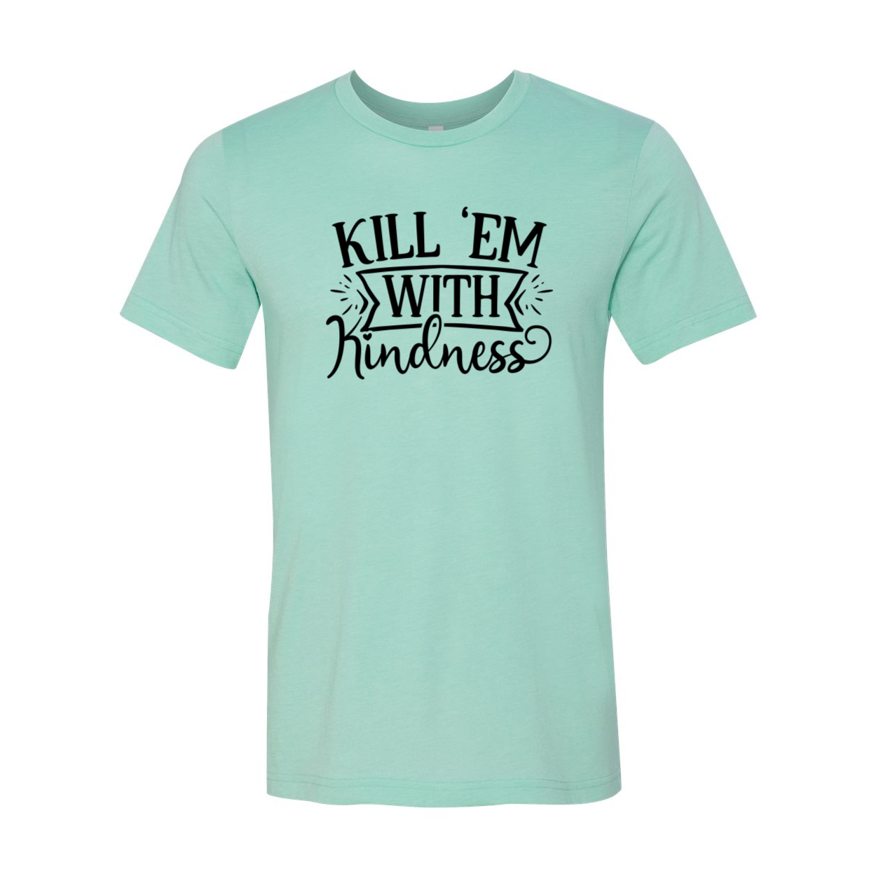 DT0681 Kill em with kindness unisex T-shirt in various colors, showcasing its soft fabric and stylish design.